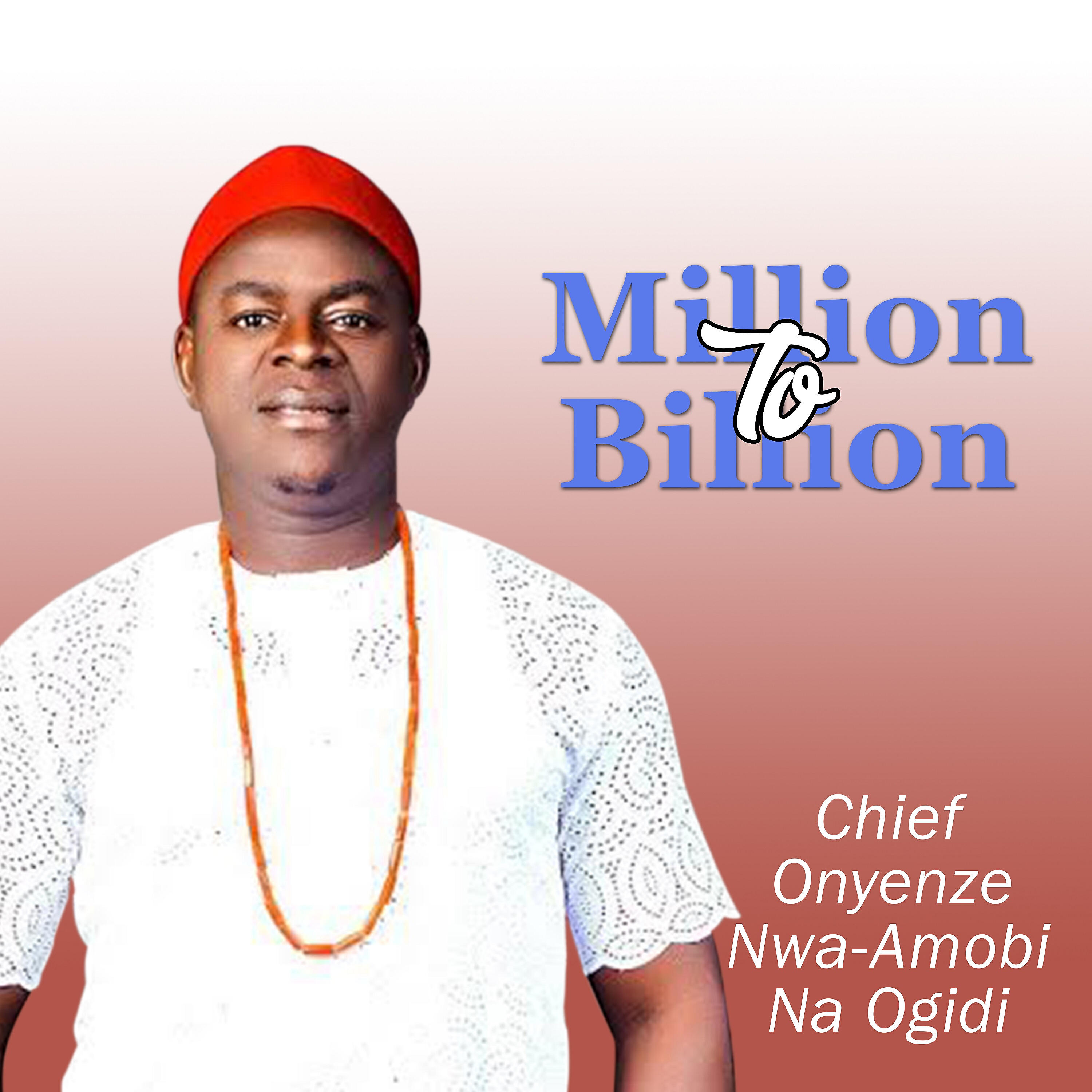 Chief Onyenze Nwa-Amobi Na Ogidi