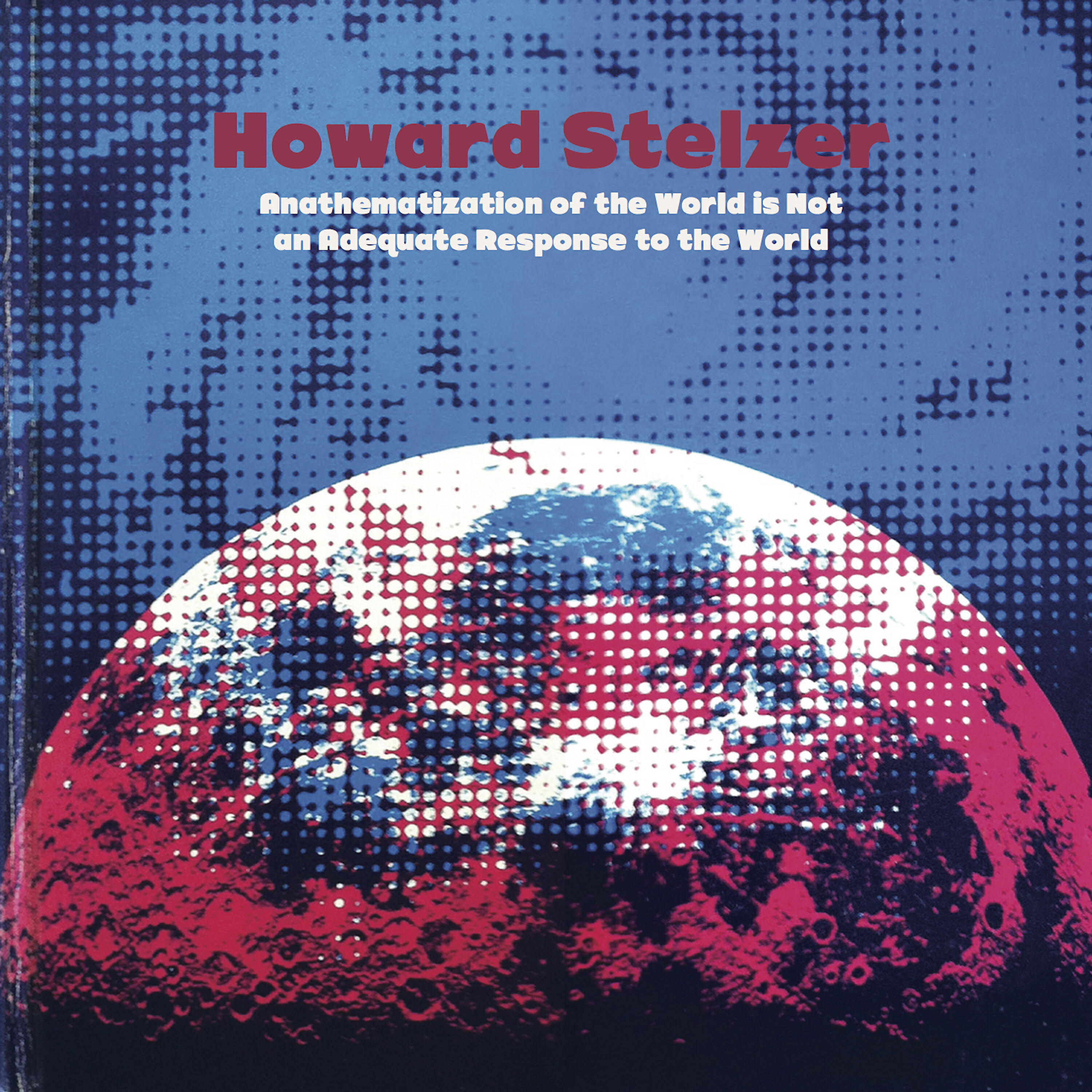 Релиз Anathematization of the World is Not an Adequate Response to the World