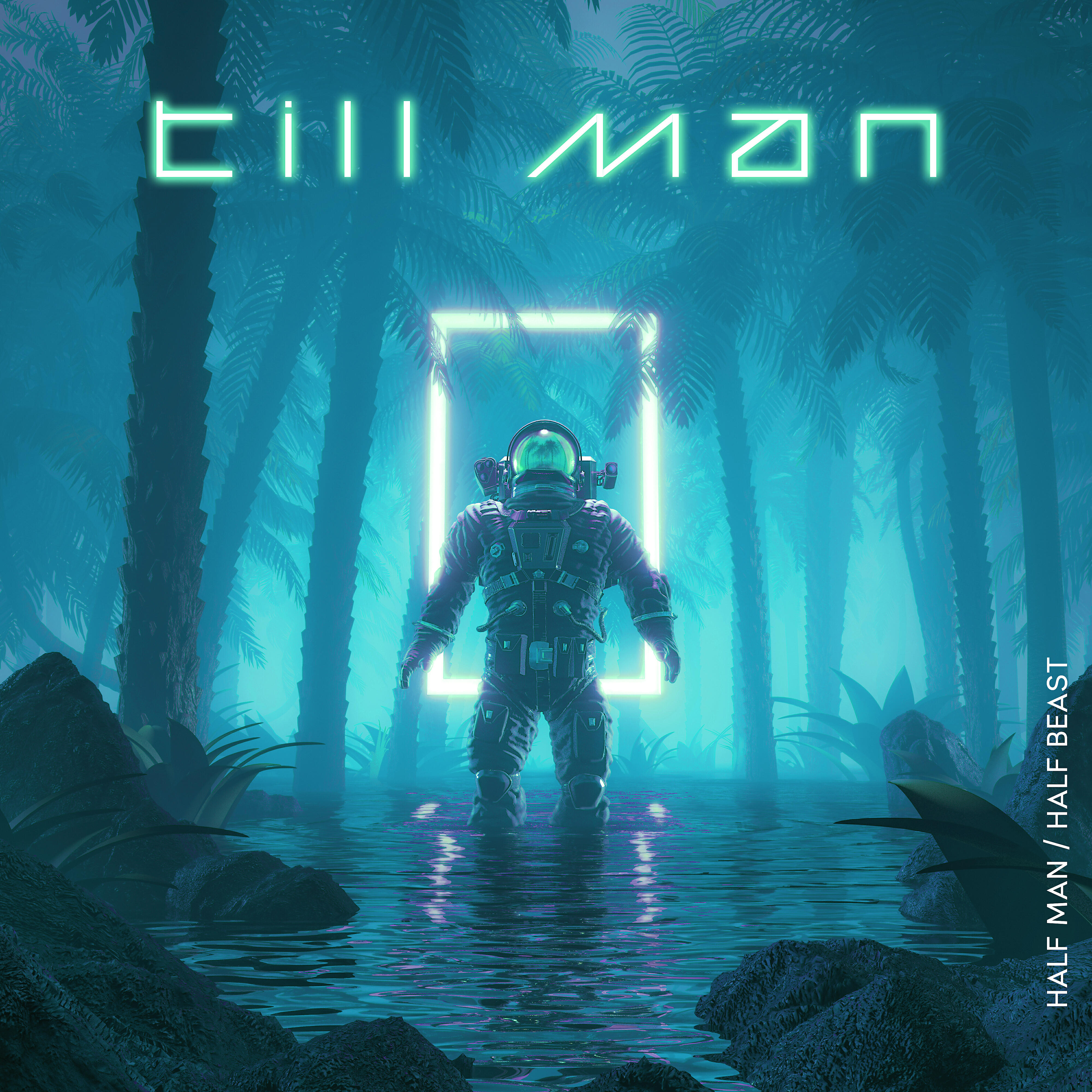 Релиз Half Man / Half Beast (Version 2021)