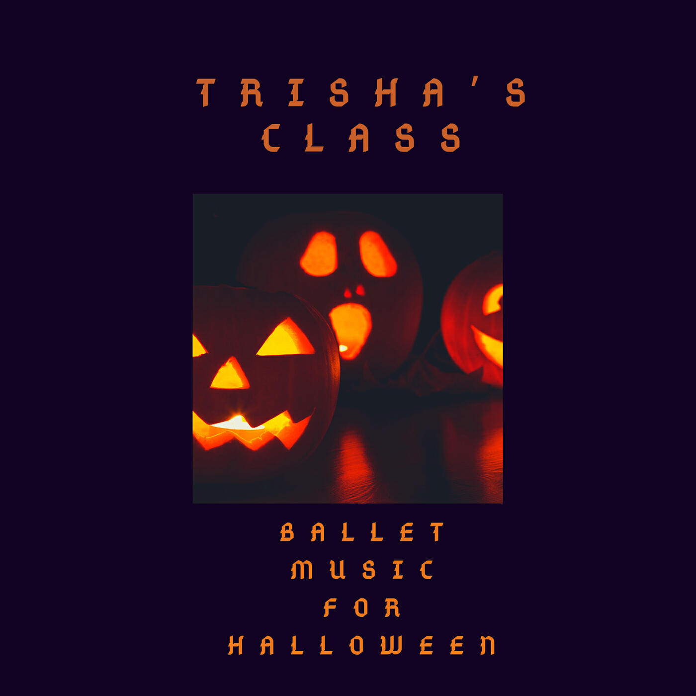 Релиз Trisha's Class: Ballet Music for Halloween