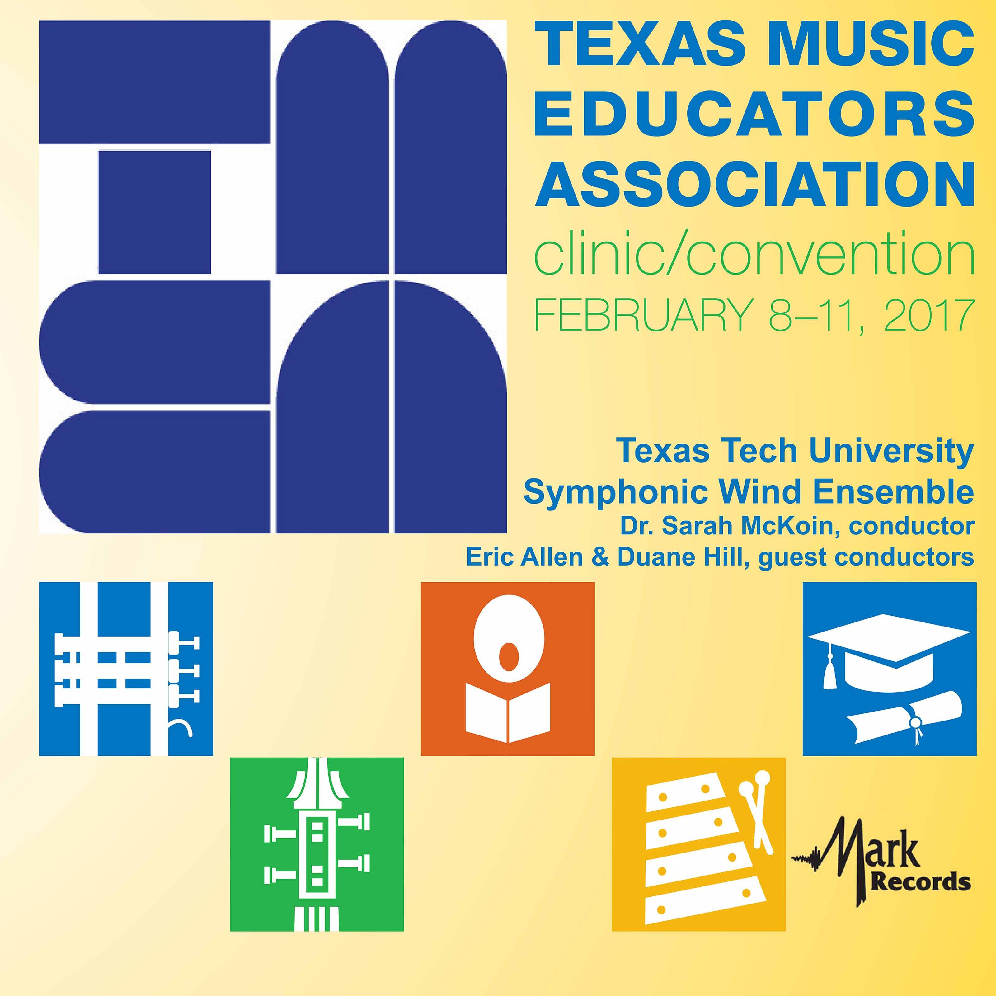 Релиз 2017 Texas Music Educators Association (TMEA): Texas Tech University Symphonic Wind Ensemble [Live]