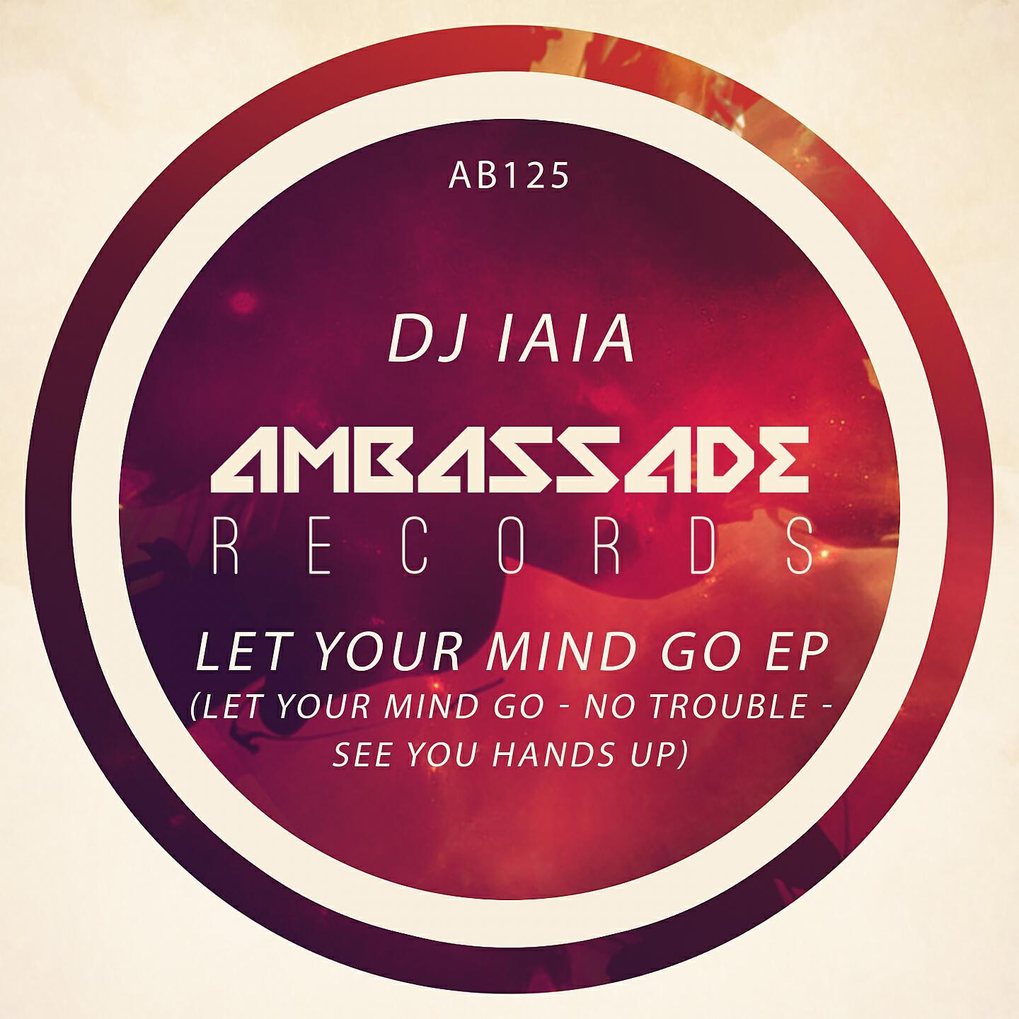 Релиз Let Your Mind Go EP