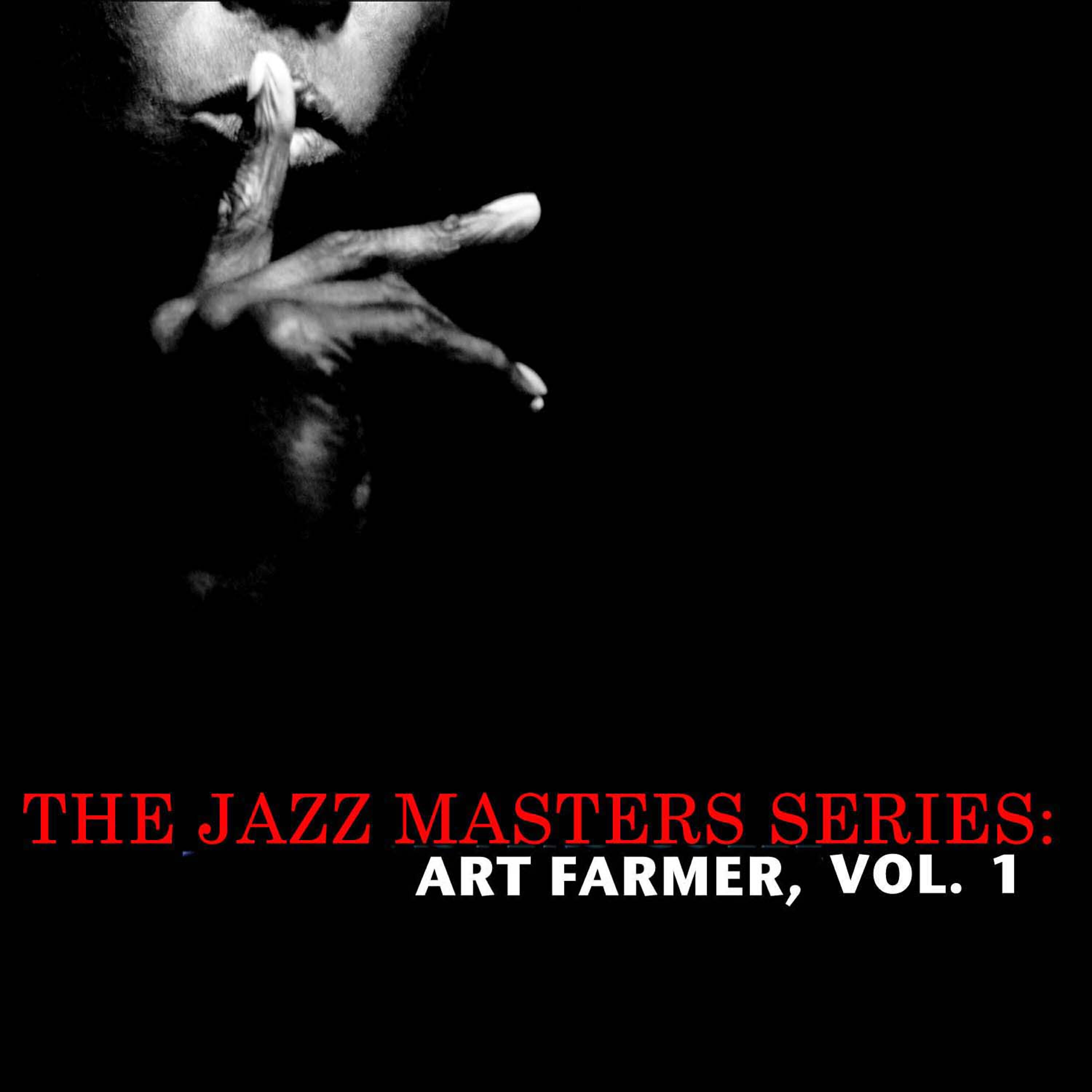 Релиз The Jazz Masters Series: Art Farmer, Vol. 1