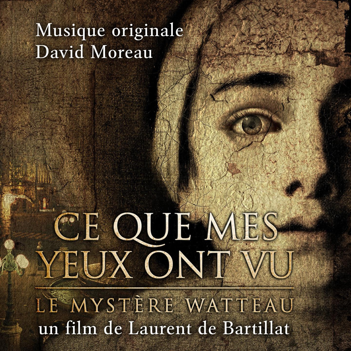 Релиз Ce que mes yeux ont vu - Le Mystère Watteau
