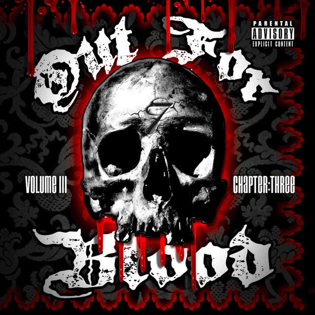 Релиз Out for Blood, Vol. III (Chapter Three)