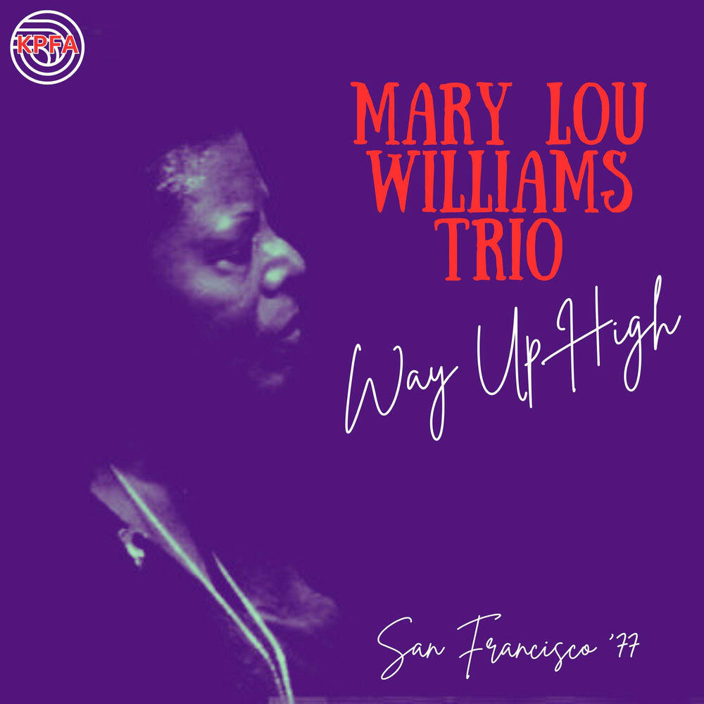 Релиз Way Up High (Live San Francisco '77)