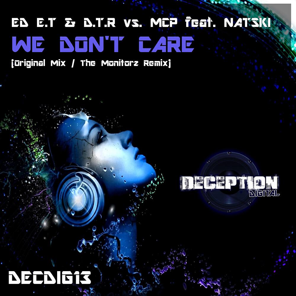 Скачать песню Ed E. T, D T R, Mcp, Natski - We Don't Care (The Monitorz Remix) бесплатно в MP3 для Android и iOS