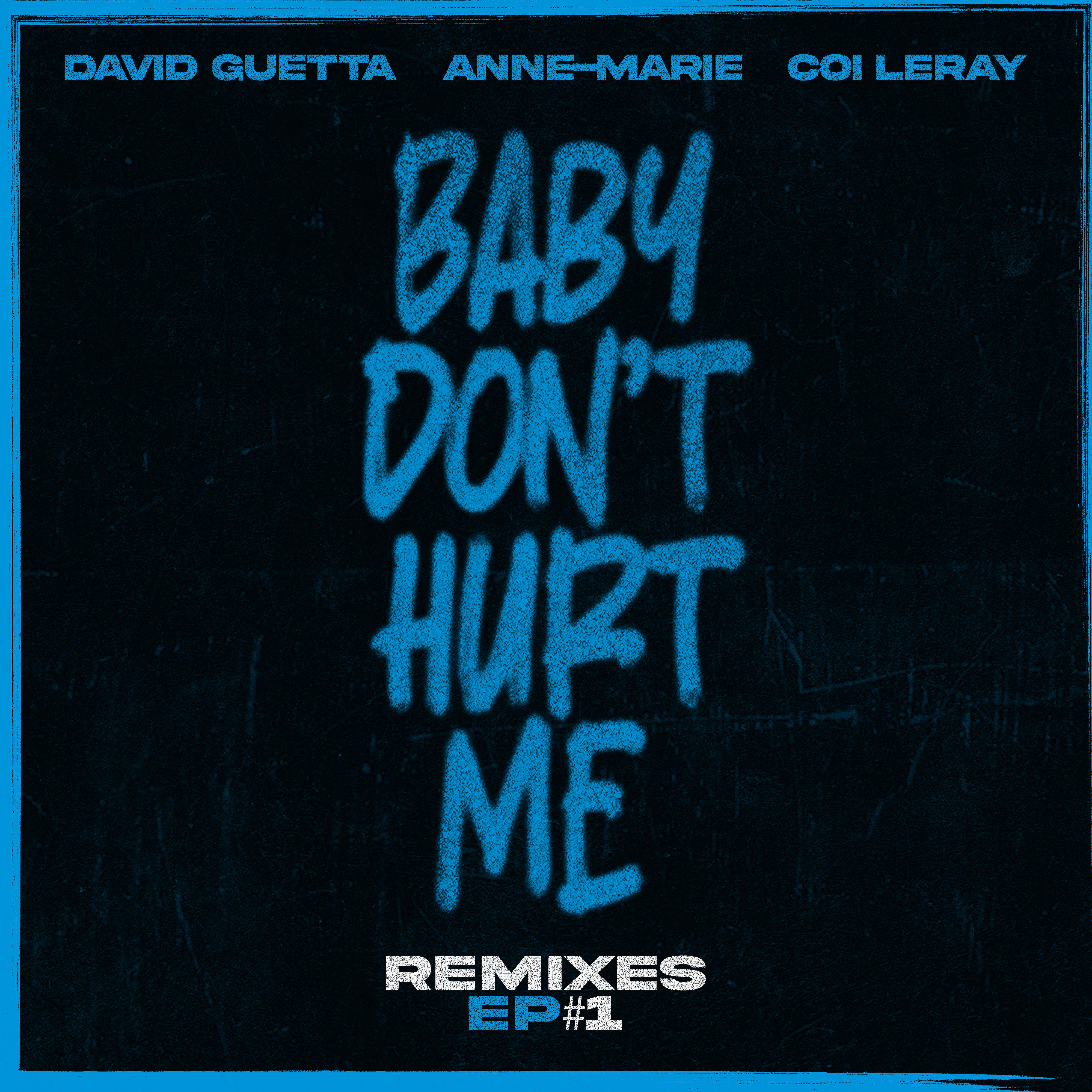 Трек Baby Don't Hurt Me
