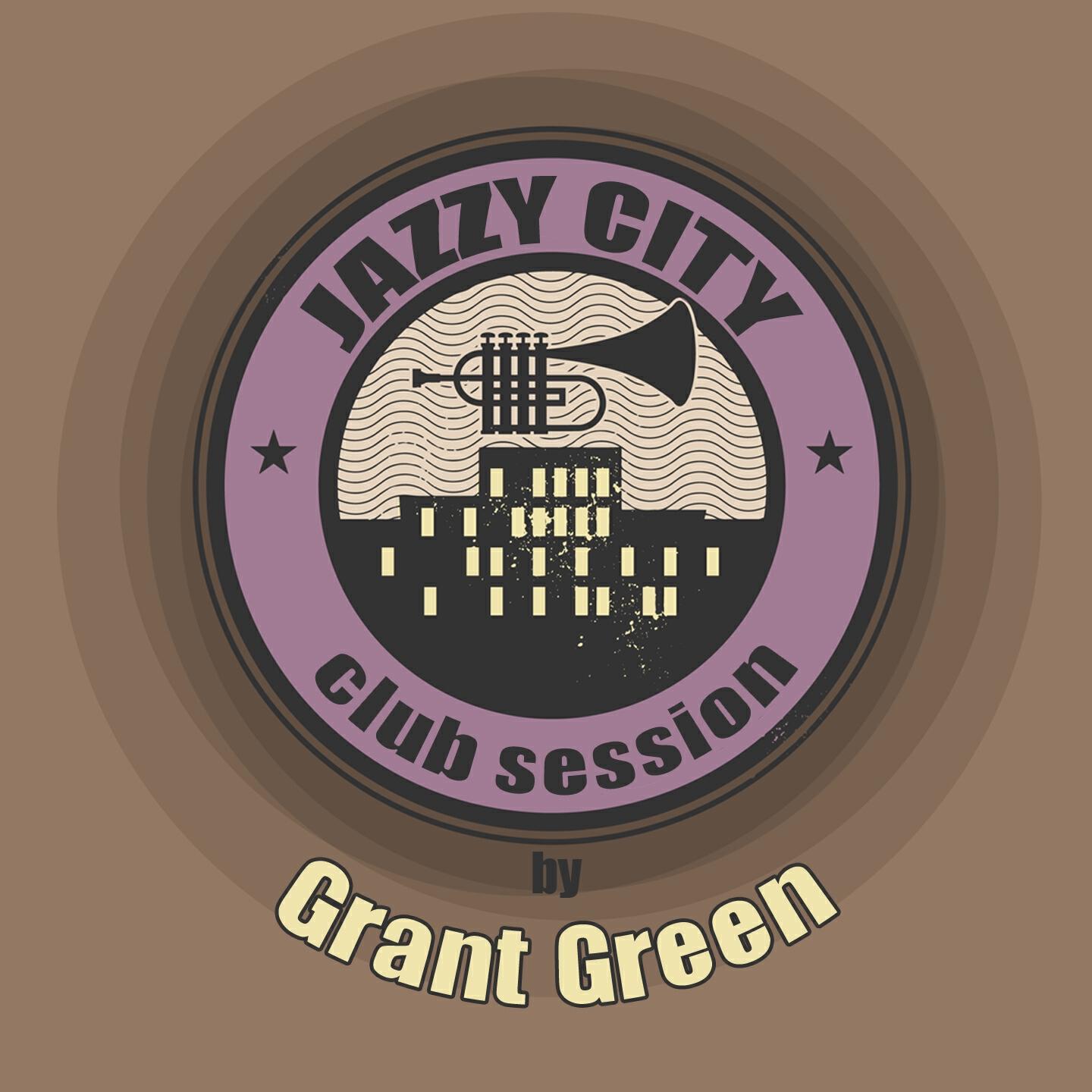 Релиз JAZZY CITY - Club Session by Grant Green