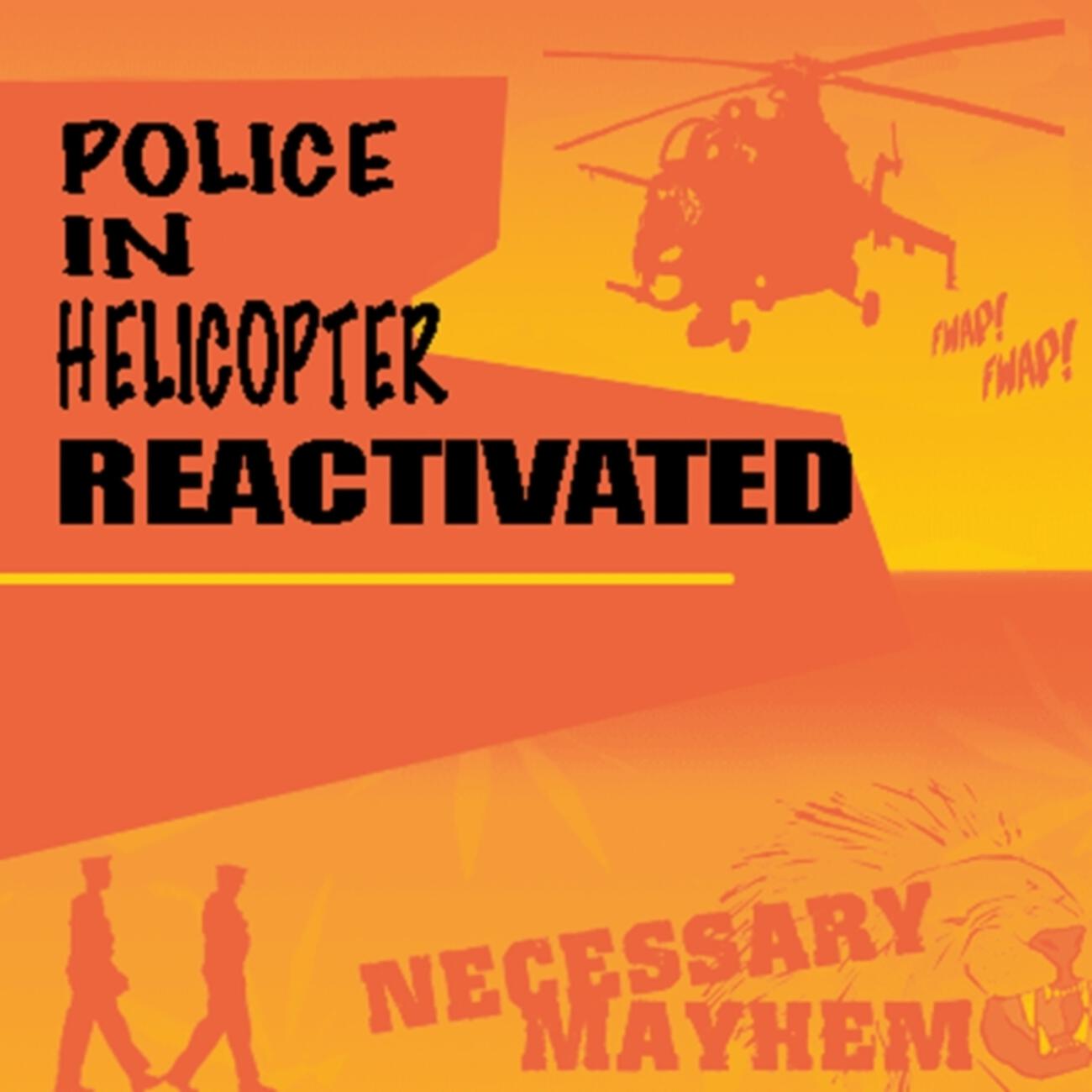 Постер альбома Police In Helicopter Reactivated
