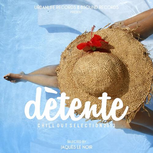 Релиз Dètente: Chill Out Selection 2013