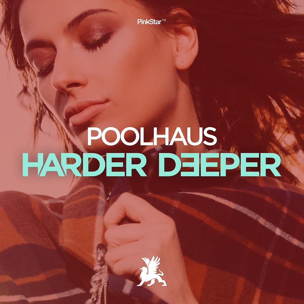 Релиз Harder Deeper