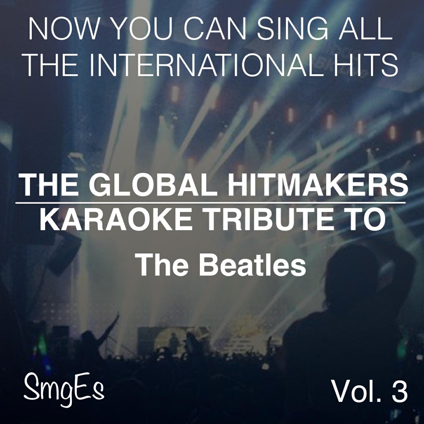 Релиз The Global HitMakers: The Beatles Vol. 3