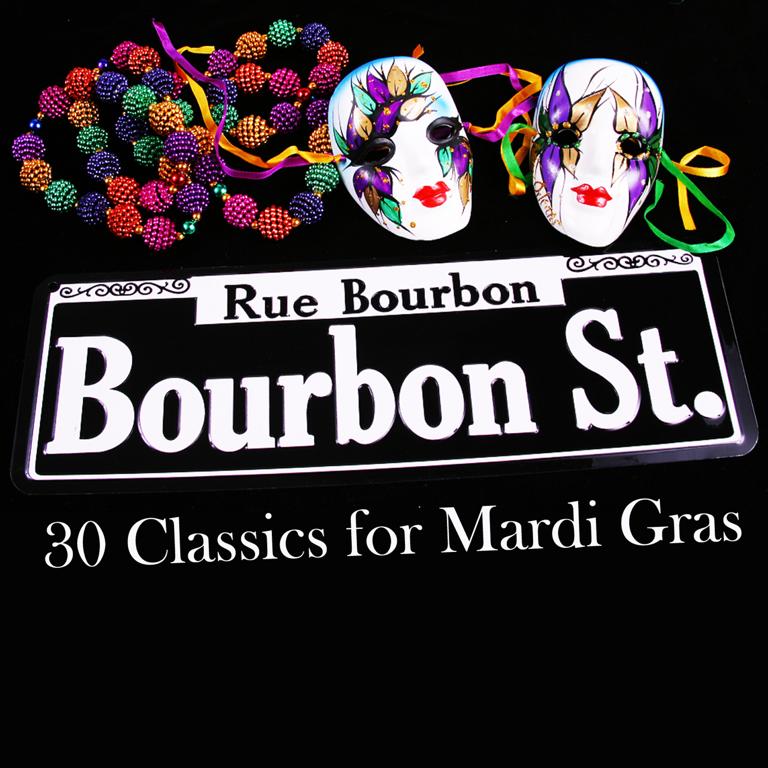 Релиз Bourbon Street: 30 Classics for Mardi Gras