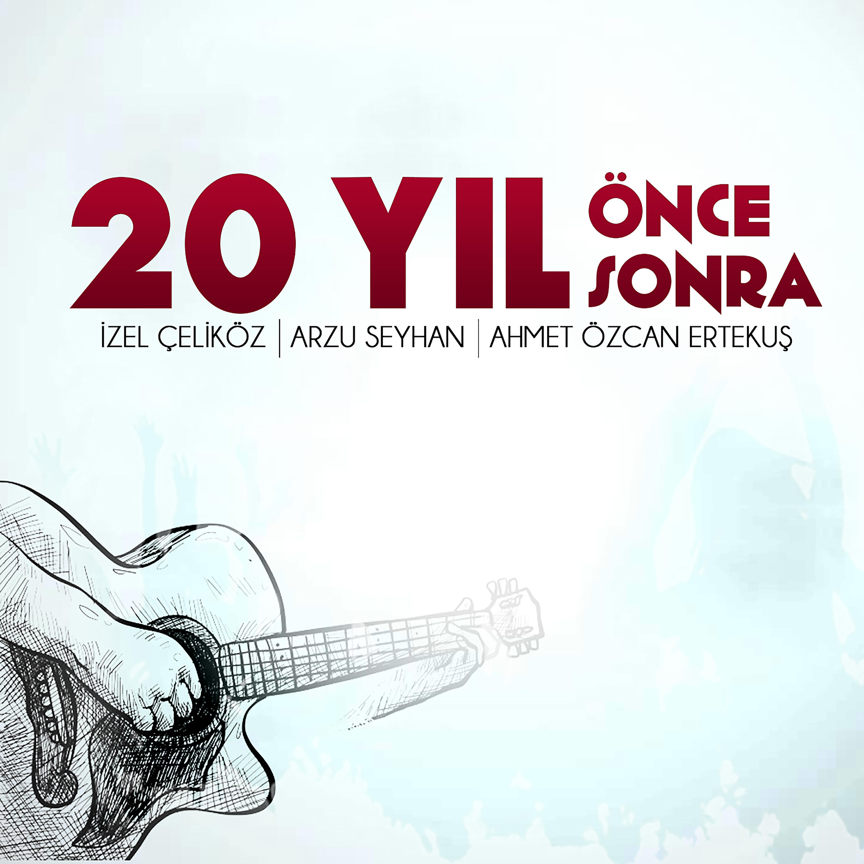 Релиз 20 Yıl Önce 20 Yıl Sonra