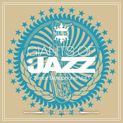 Релиз Giants of Jazz - Tenor Saxophone, Vol. 1
