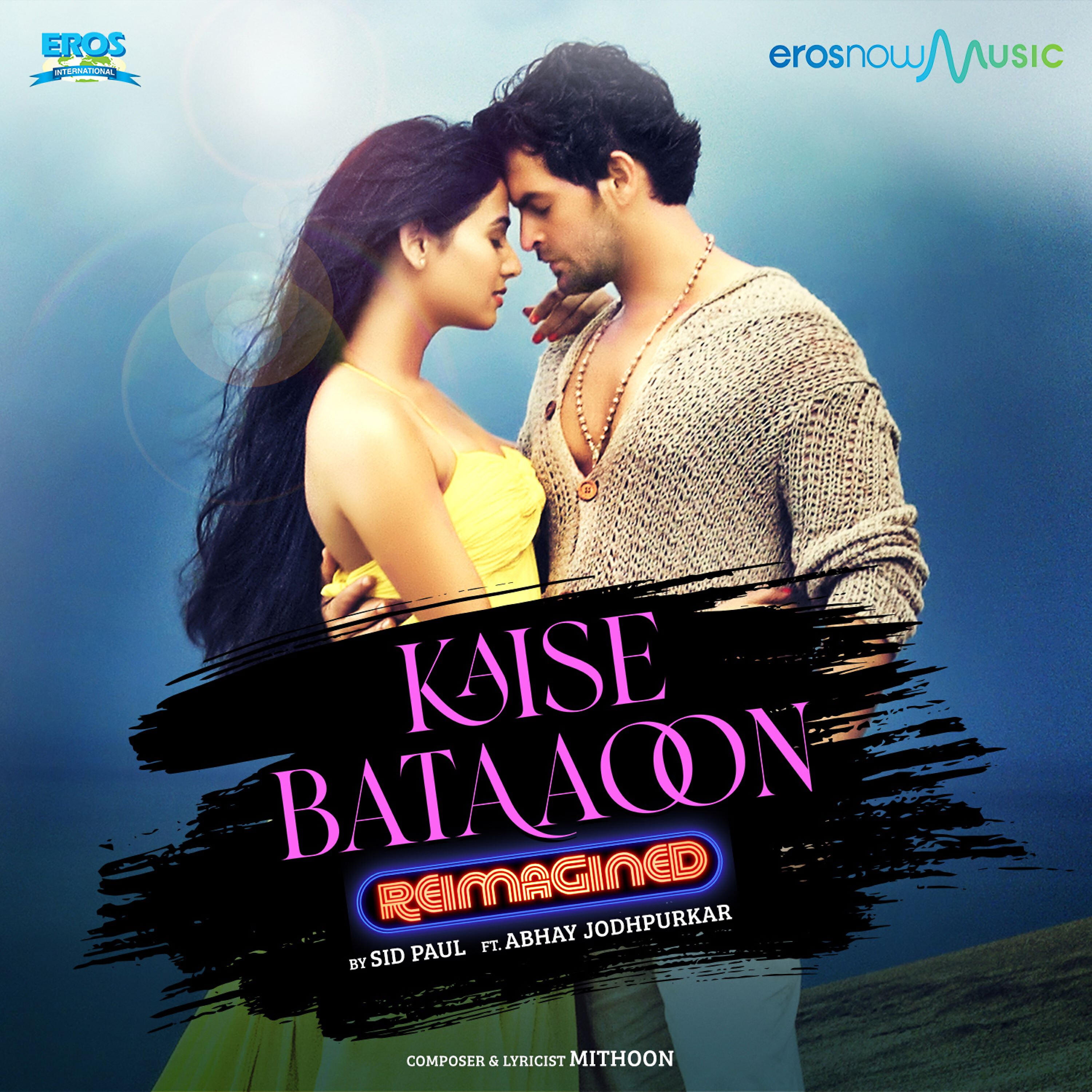 Релиз Kaise Bataoon (From "3g") (Reimagined)
