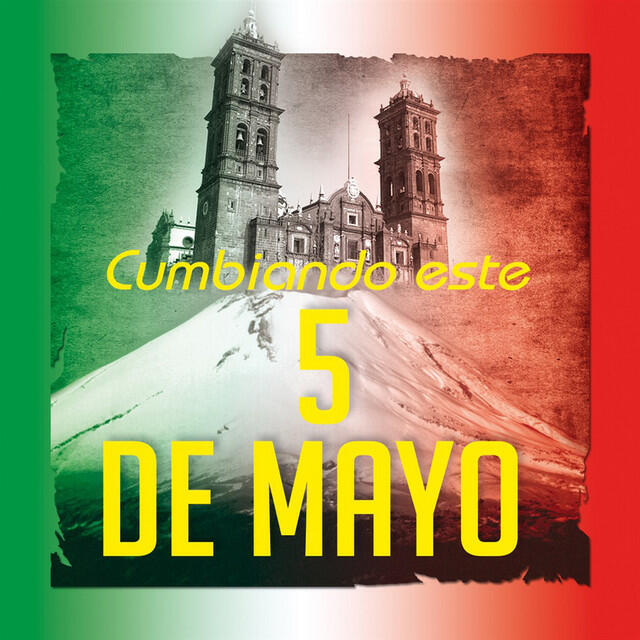 Релиз Cumbiando Este 5 De Mayo
