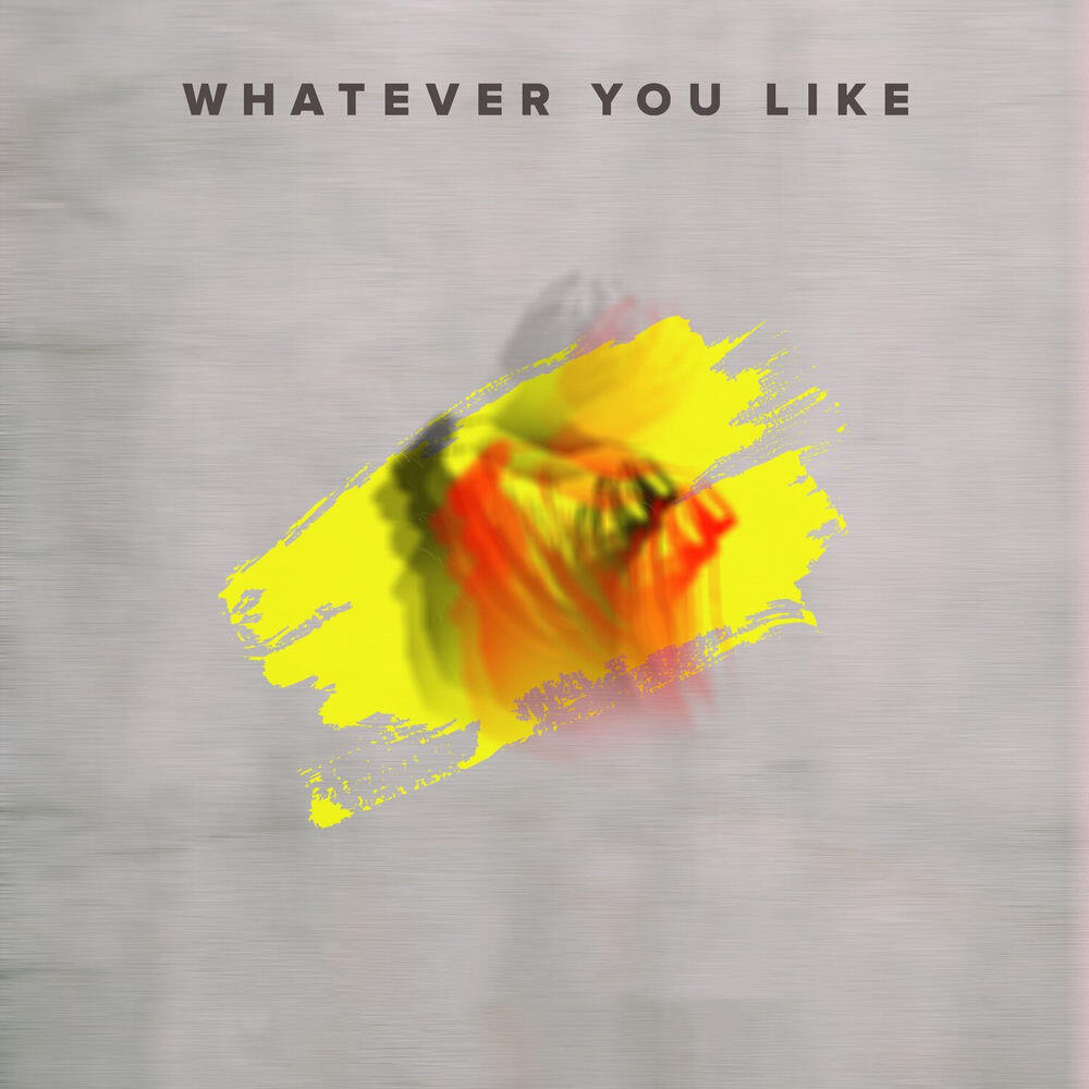 Релиз Whatever You Like
