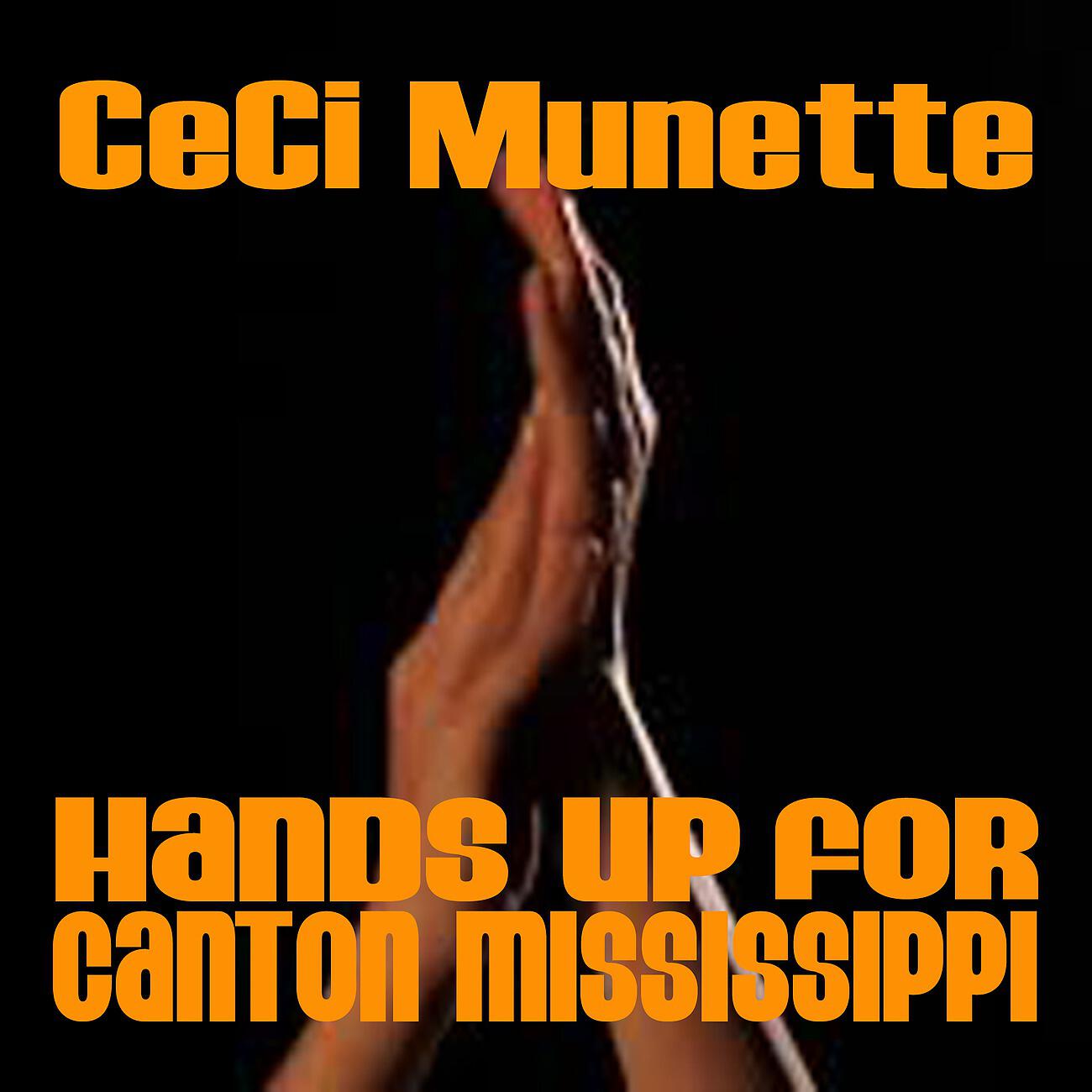 Релиз Hands Up For Canton Mississippi