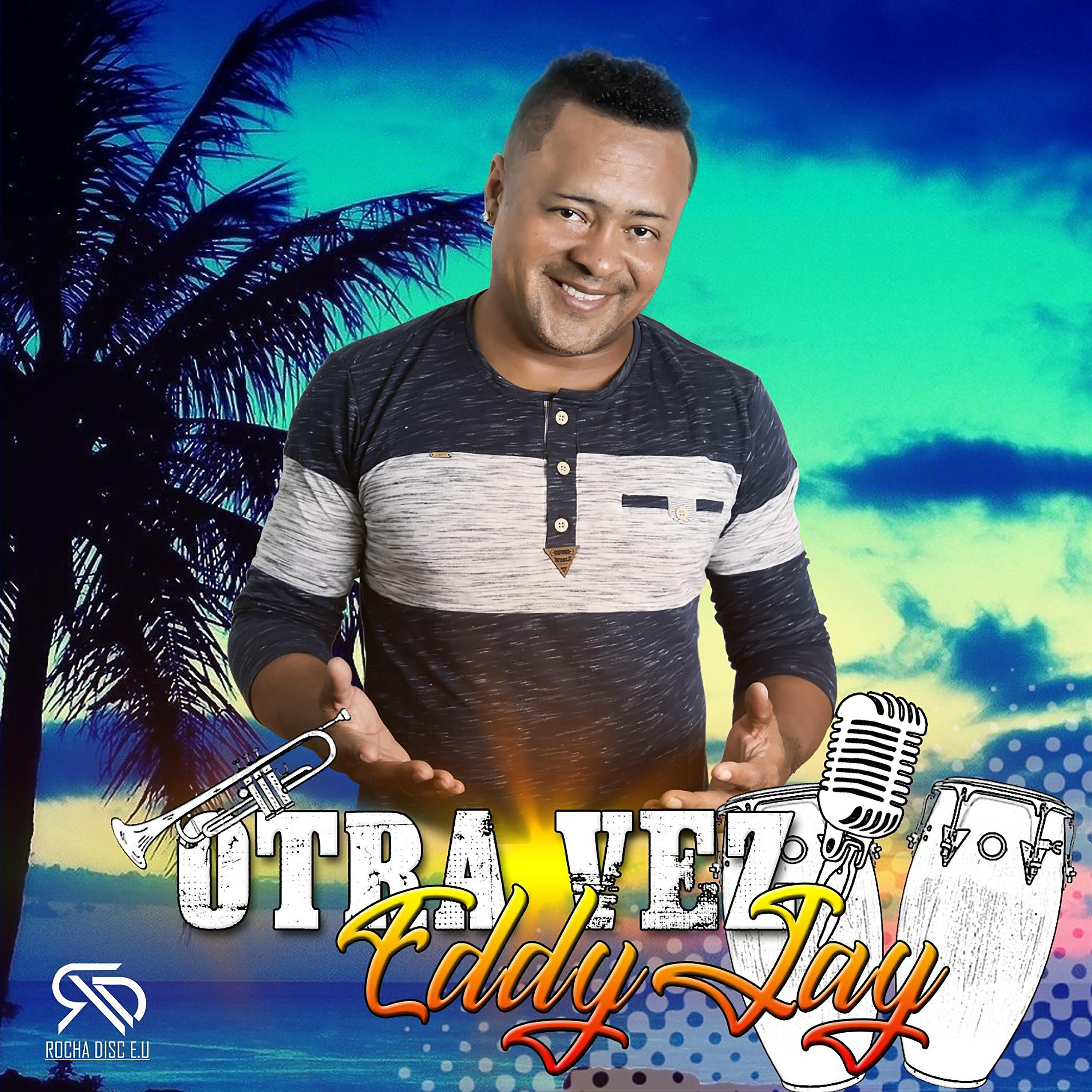 Релиз Otra Vez Eddy Jay