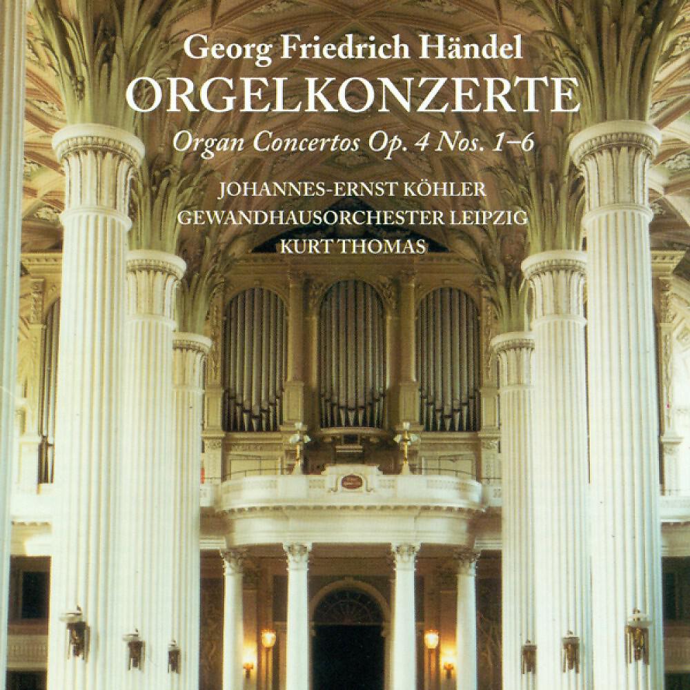 Релиз Georg Friedrich Händel: Organ Concertos Nos. 1-6 (Kohler, Kastner, Leipzig Gewandhaus Orchestra, Thomas)