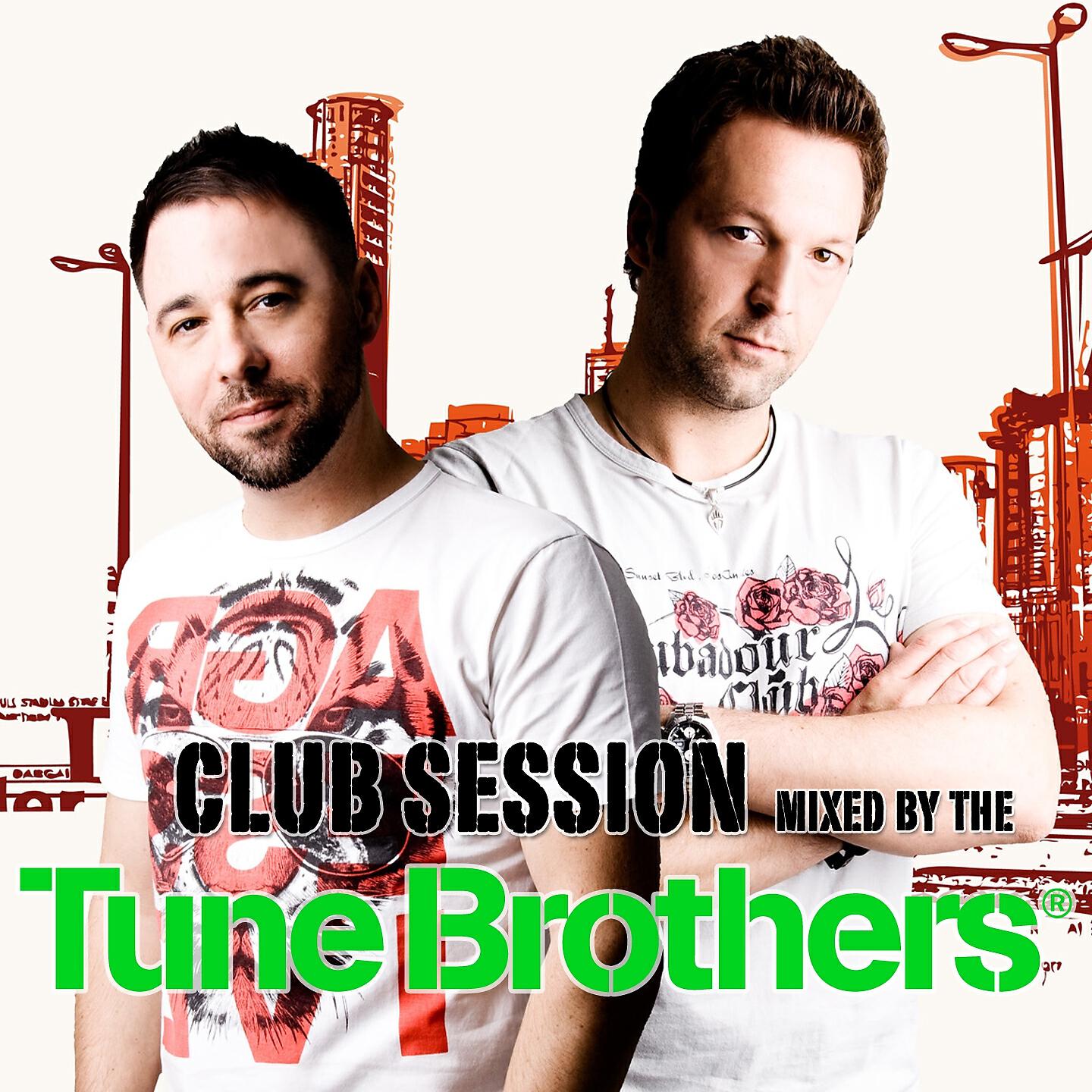 Релиз Club Session Mixed By the Tune Brothers