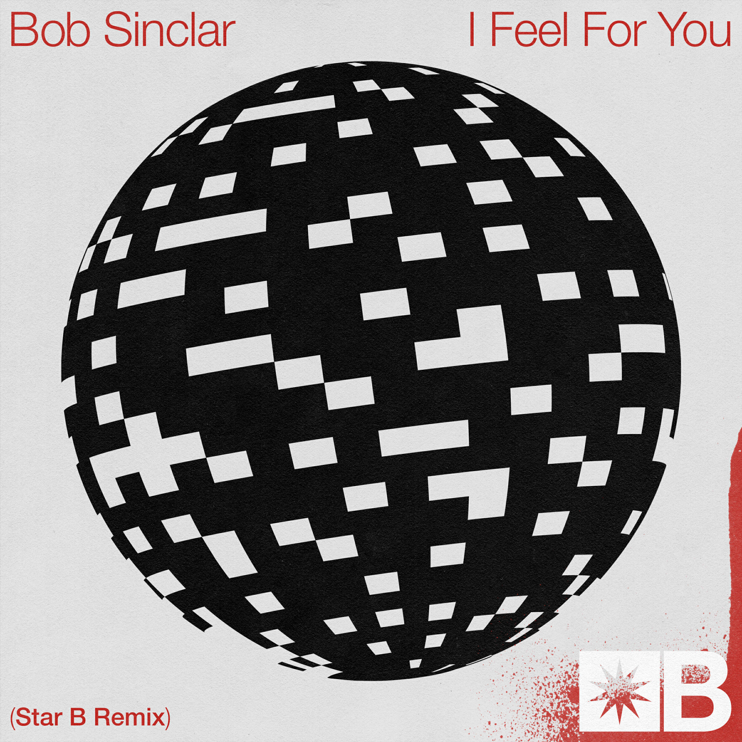 Релиз I Feel For You (Star B Remix)