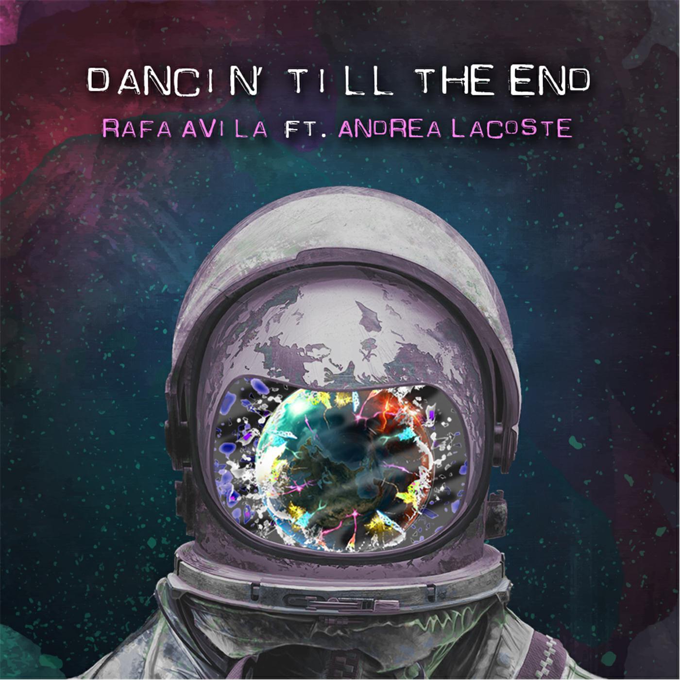 Релиз Dancin' Till the End (feat. Andrea Lacoste)