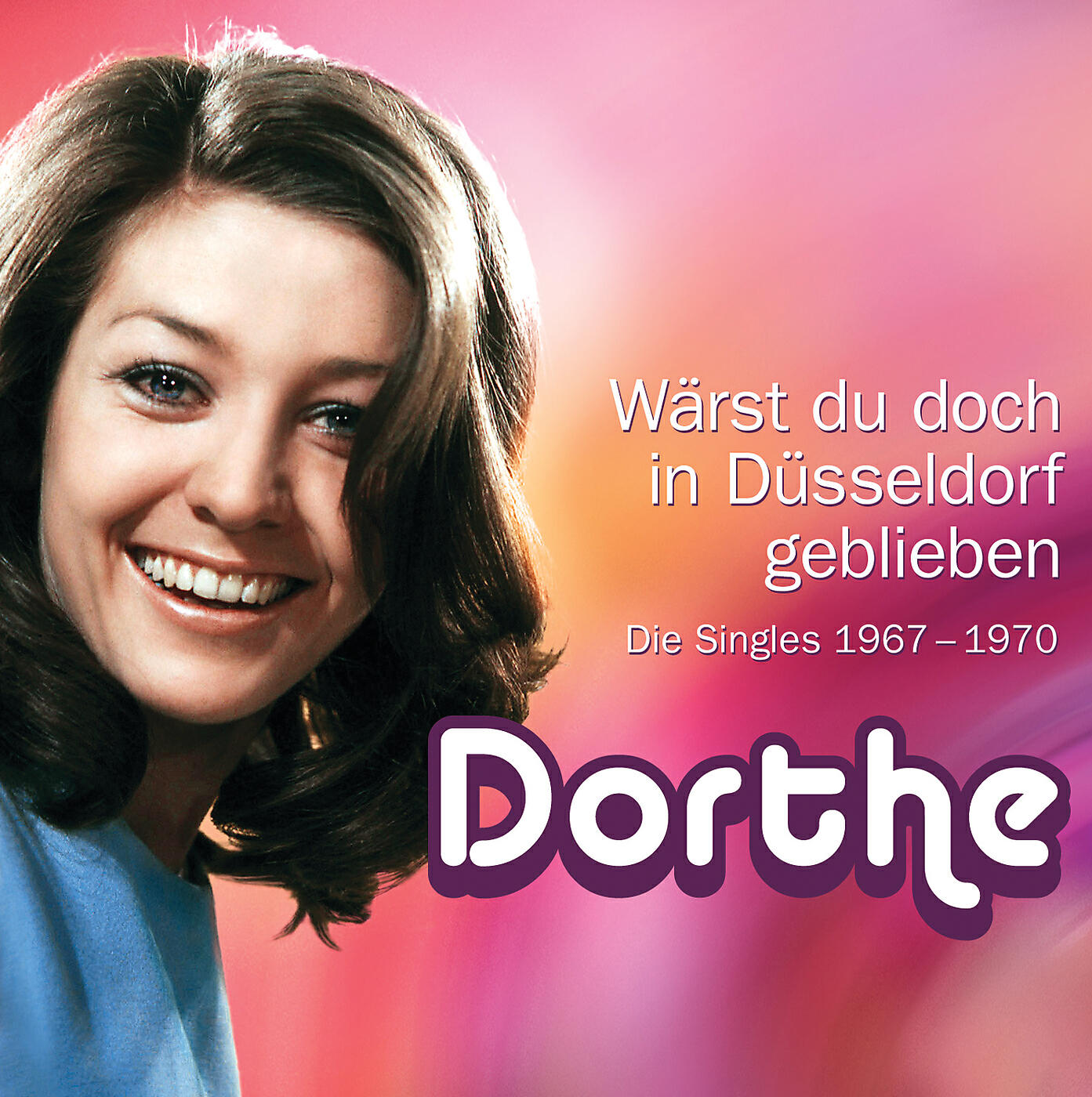 Релиз 1967-1970 Wärst du doch in Düsseldorf geblieben