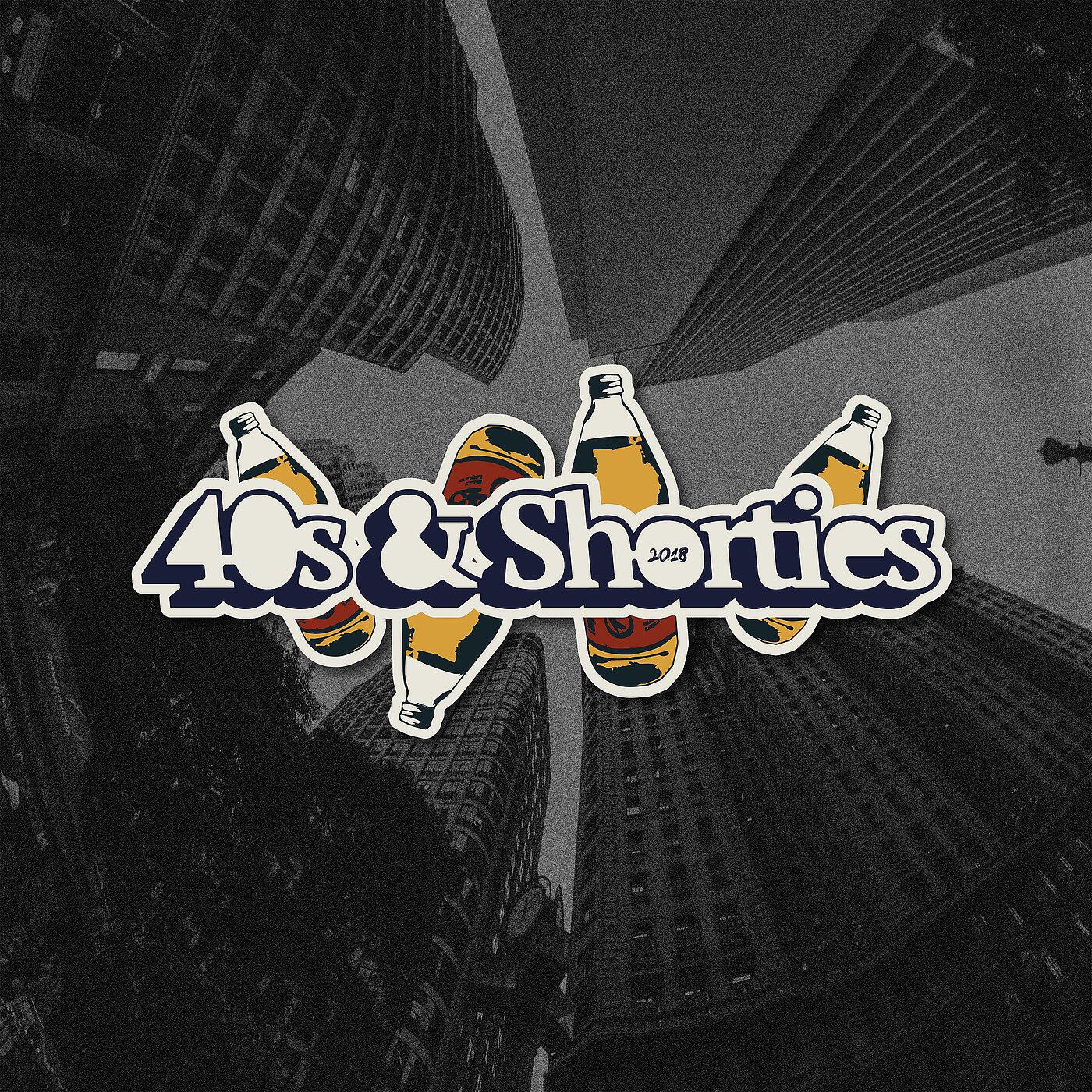 Релиз 40s & Shorties 2018