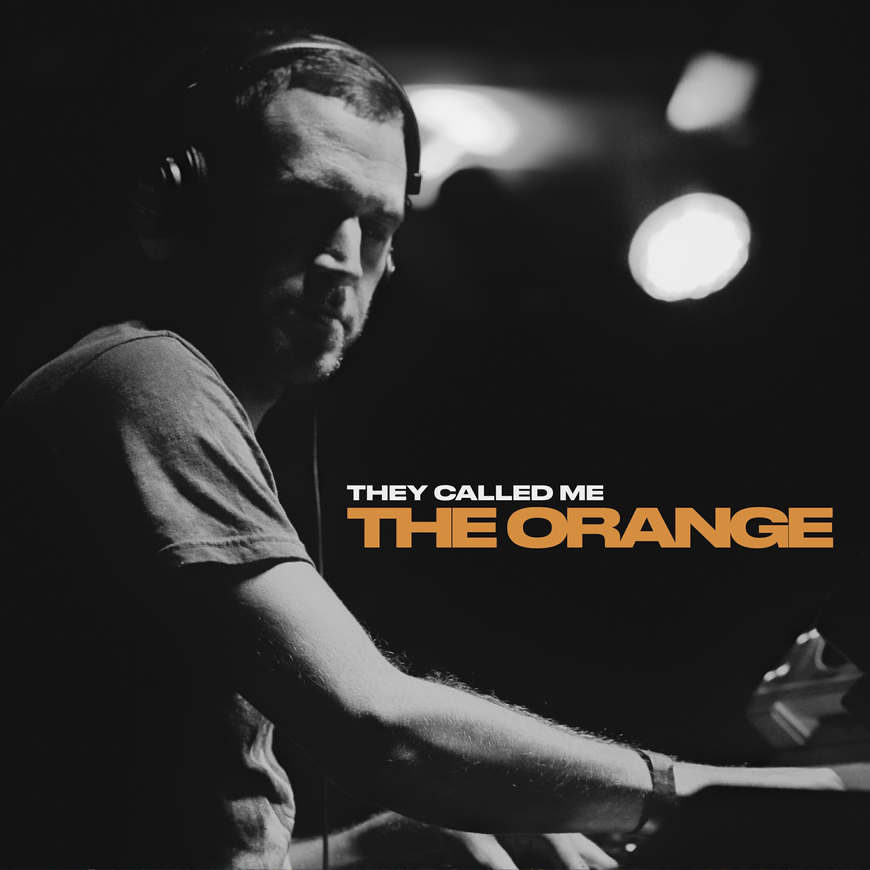 Постер альбома They Called Me The Orange