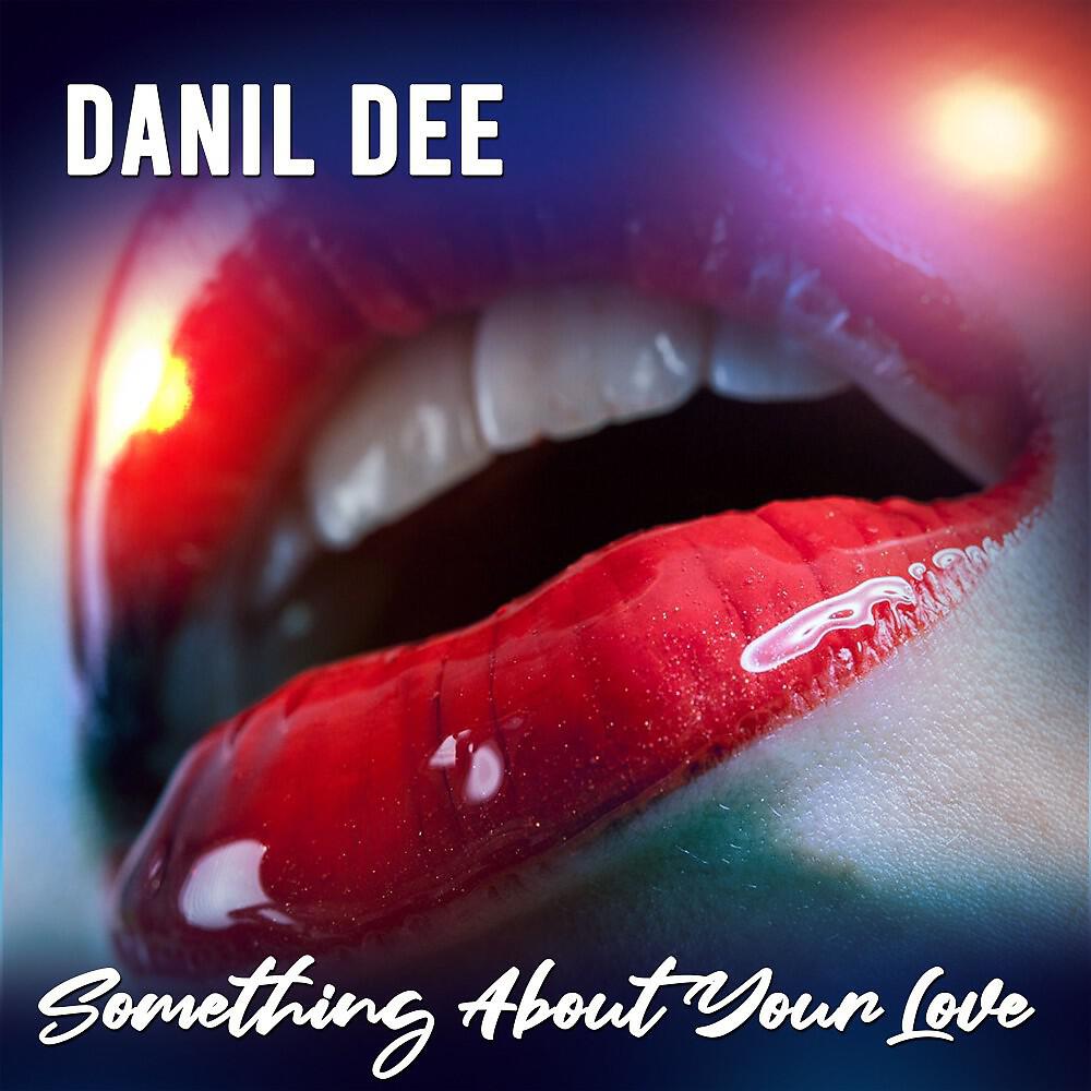 Релиз Something About Your Love