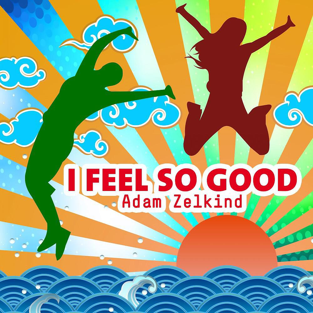 Релиз I Feel so Good