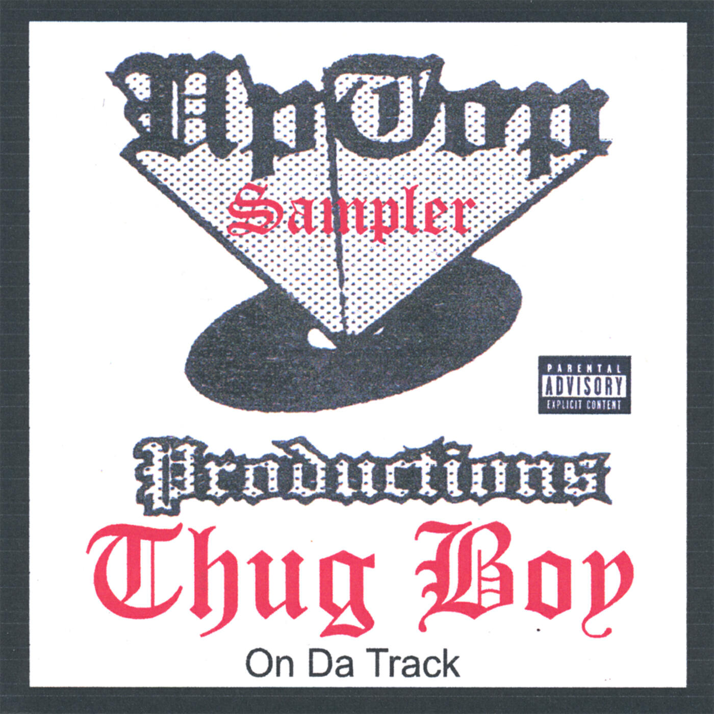 Релиз Uptop Productions Sampler/Thugboy On Da Track