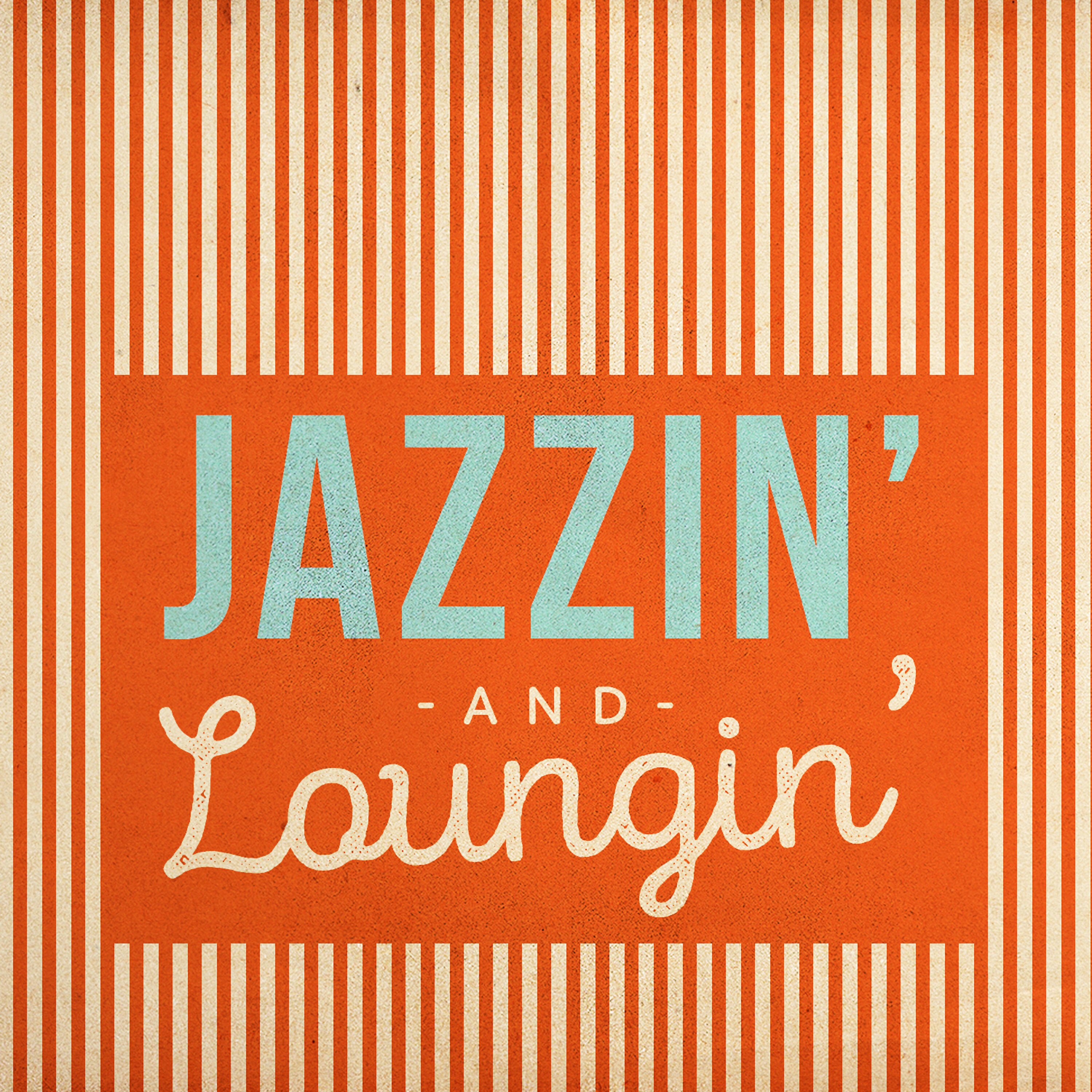 Релиз Jazzin' and Loungin'