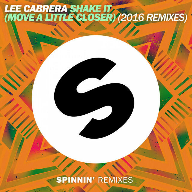 Релиз Shake It (Move a Little Closer) [2016 Remixes]