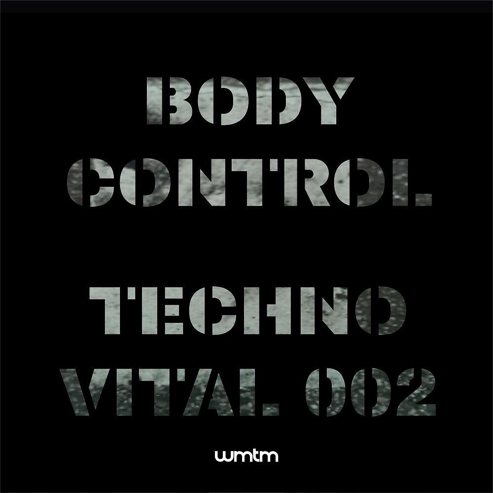 Релиз Body Control Techno Vital 002