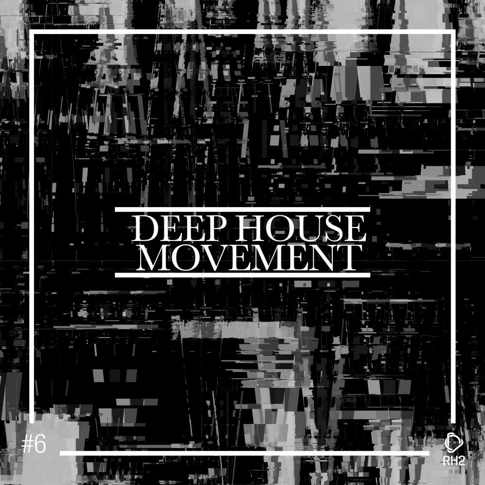 Релиз Deep House Movement, Vol. 6