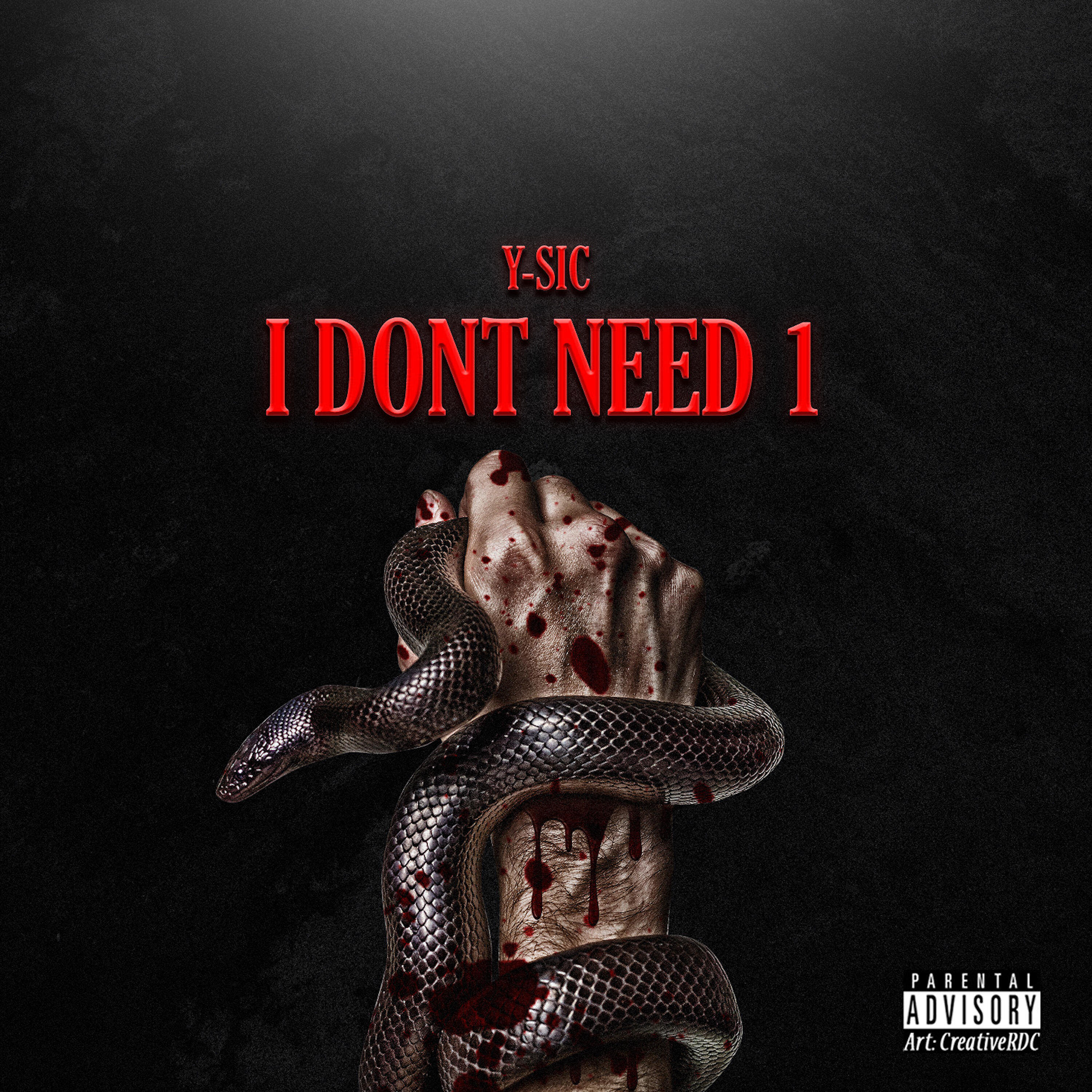 Релиз I Don't Need 1