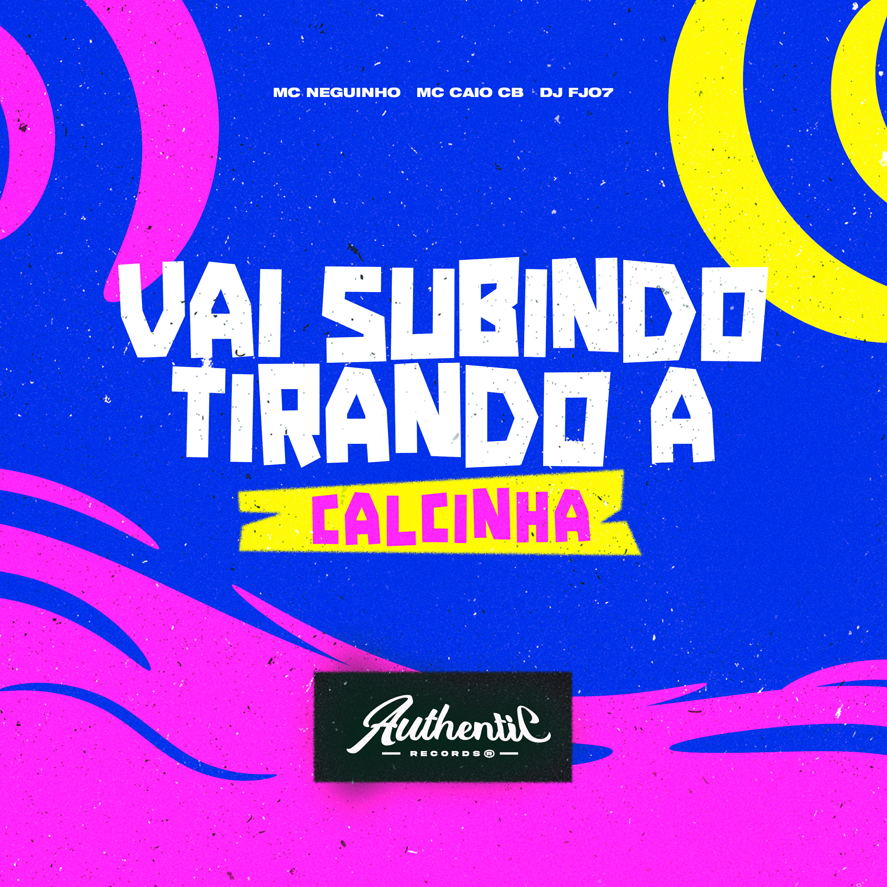 Релиз Vai Subindo Tirando a Calcinha