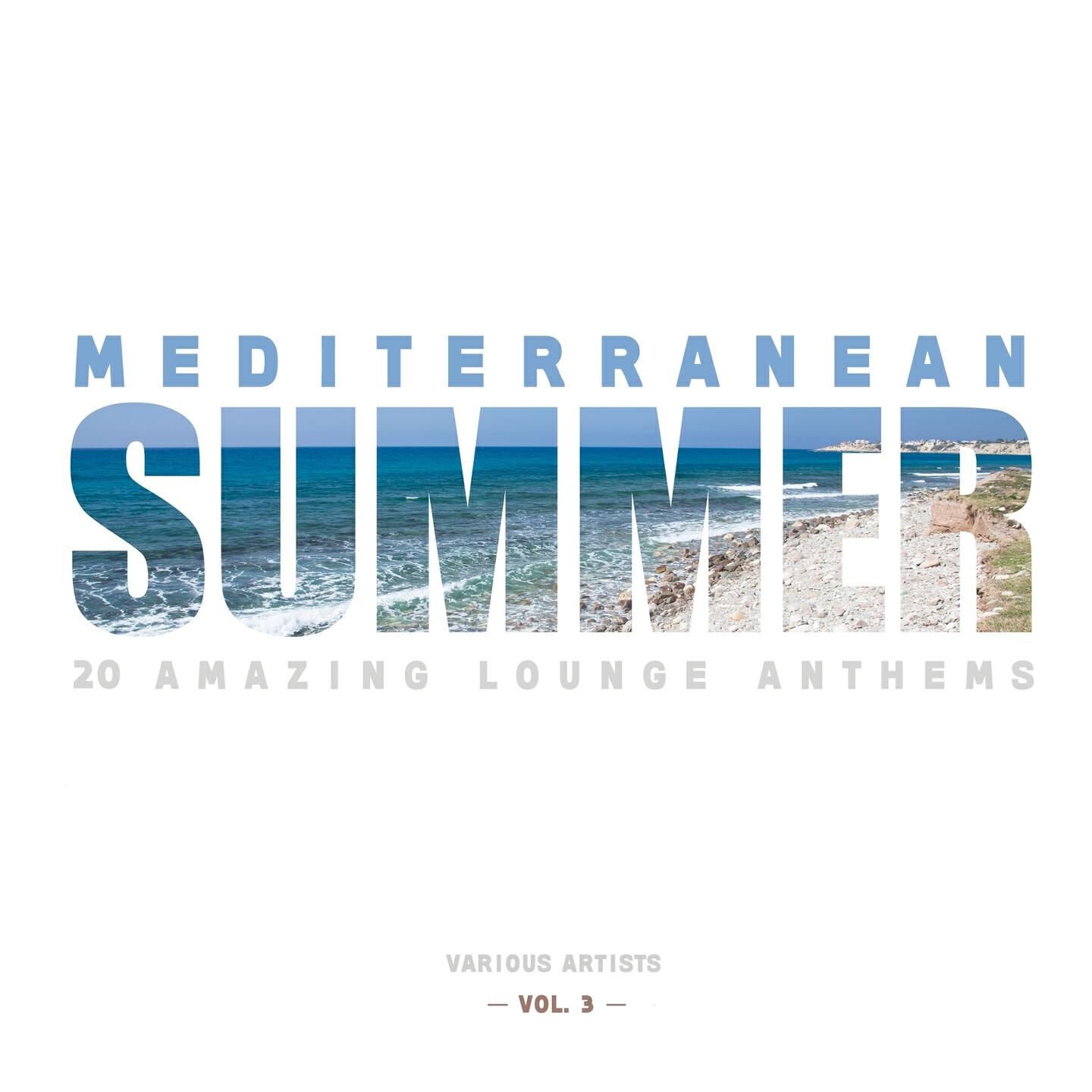 Релиз Mediterranean Summer (20 Amazing Lounge Anthems), Vol. 3