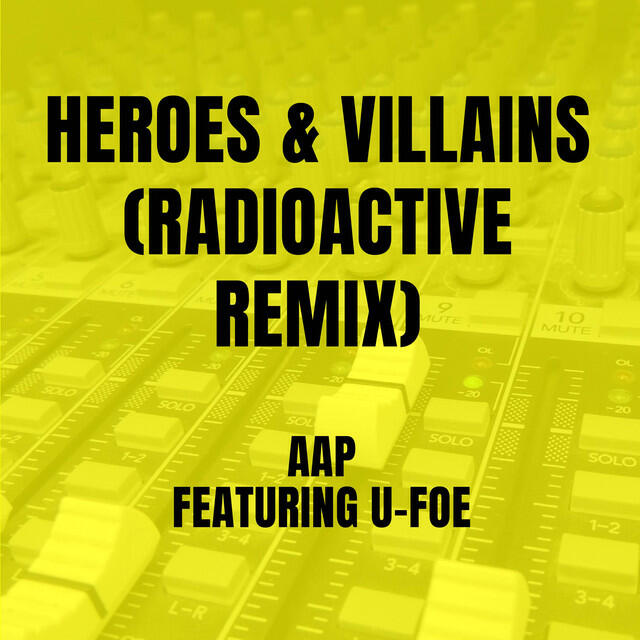 Релиз Heroes & Villains (Radioactive Remix)
