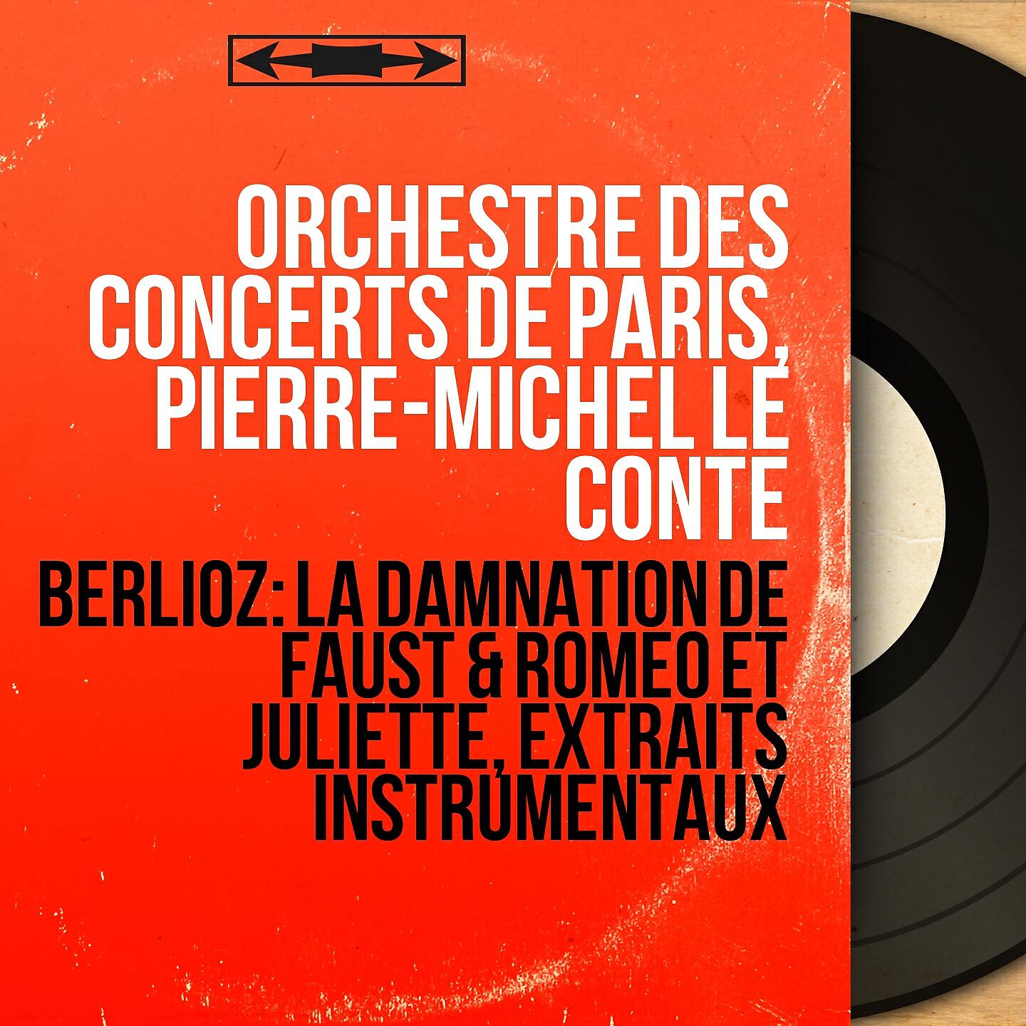 Релиз Berlioz: La damnation de Faust & Roméo et Juliette, extraits instrumentaux
