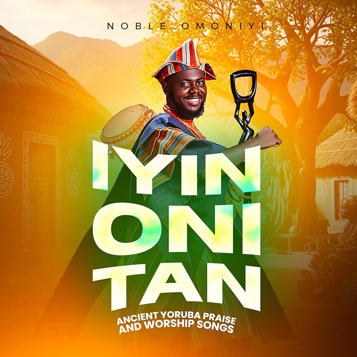 Релиз Iyin Oni Tan (Ancient Yoruba Praise and Worship Songs)