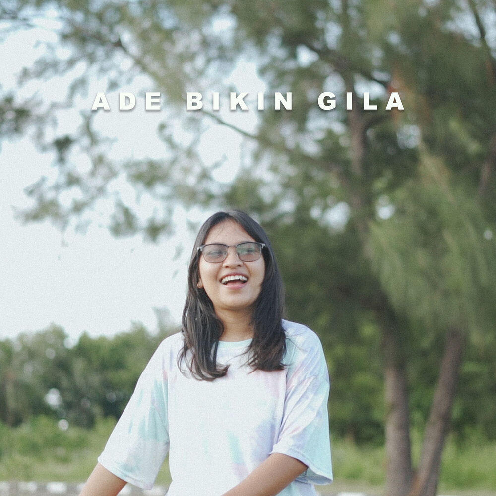 Релиз Ade Bikin Gila