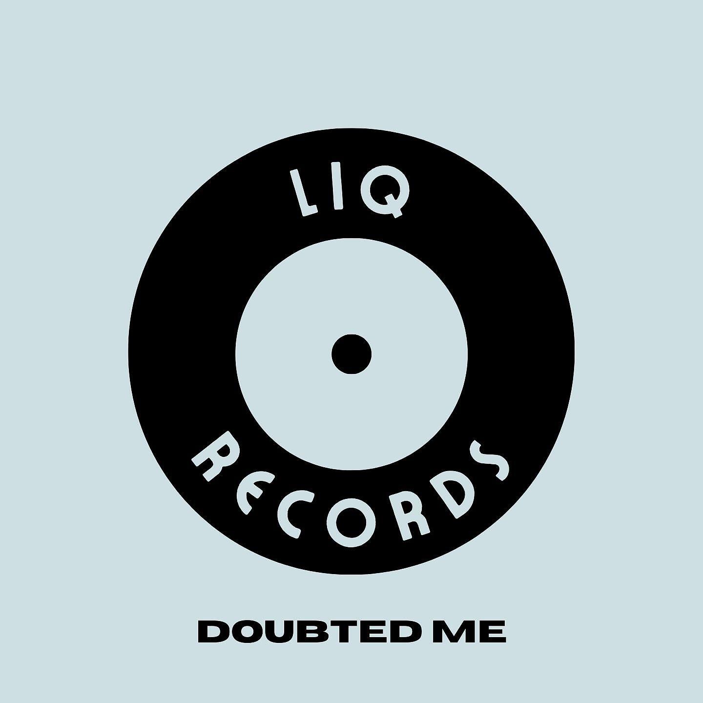 Релиз Doubted me