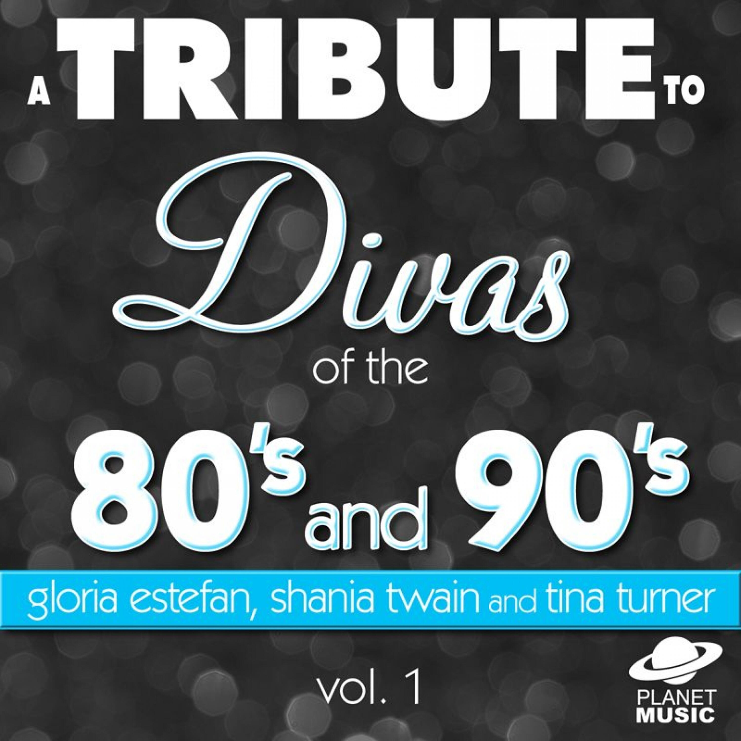 Релиз A Tribute to the Divas of the 80's and 90's: Gloria Estefan, Shania Twain and Tina Turner and Vol. 1