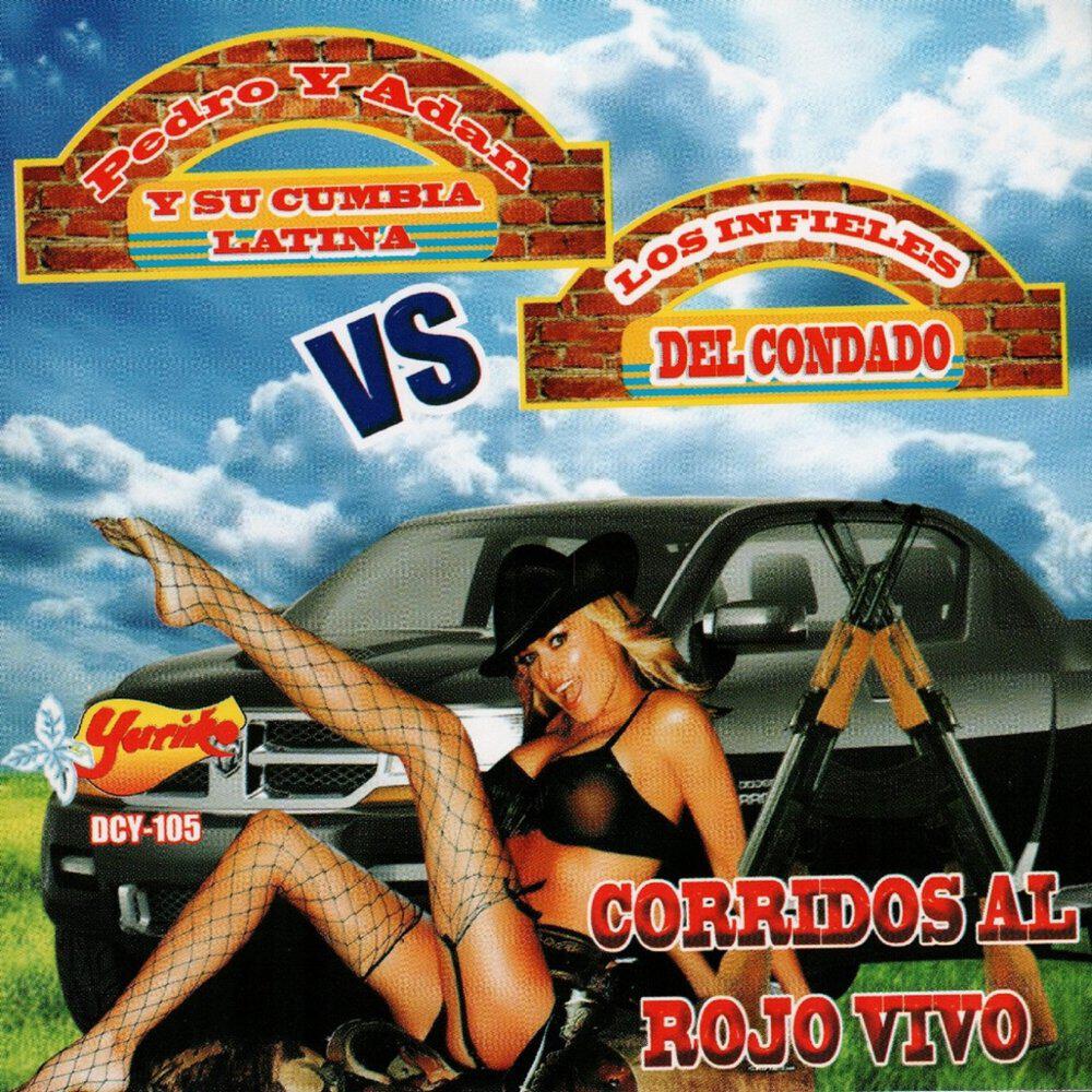 Pedro y Adan y Su Cumbia Latina y Los Infieles del Condado
