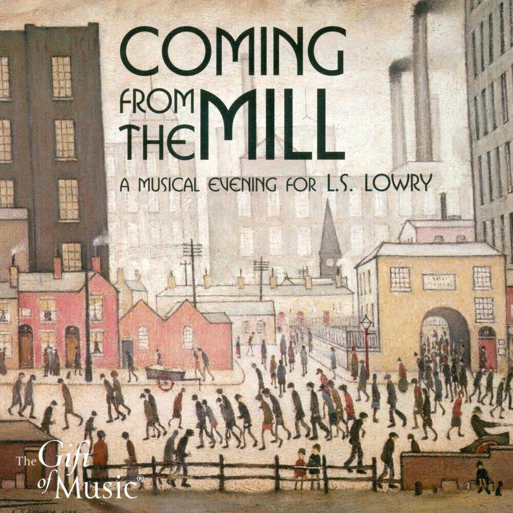 Релиз Bach, J.S.: Prelude and Fugue, Bwv 566 / Air On A G String / Brahms, J.: Intermezzo in A Major (Coming To the Mill - A Musical Evening for L.S. Lowry)